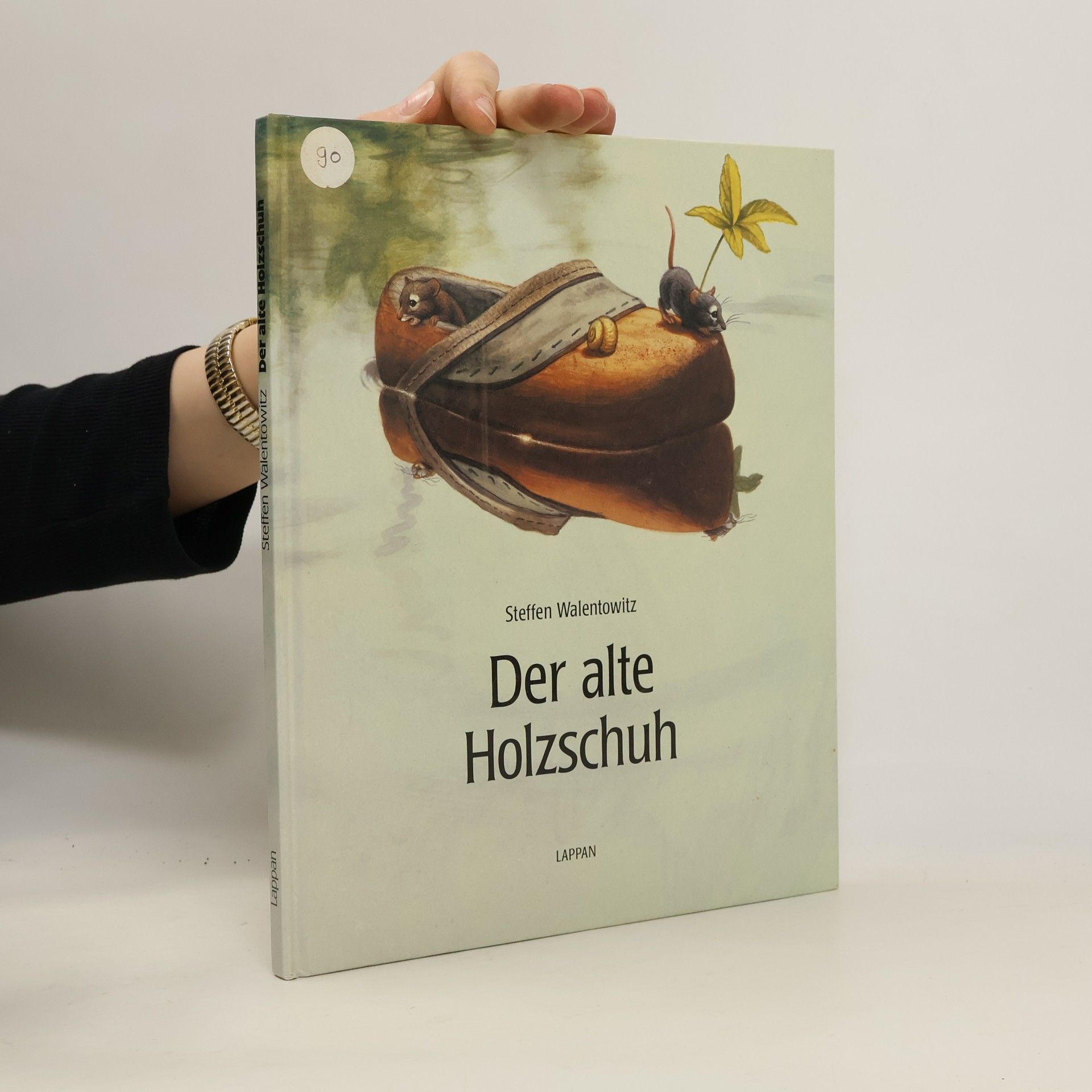 Steffen Walentowitz Der alte Holzschuh
