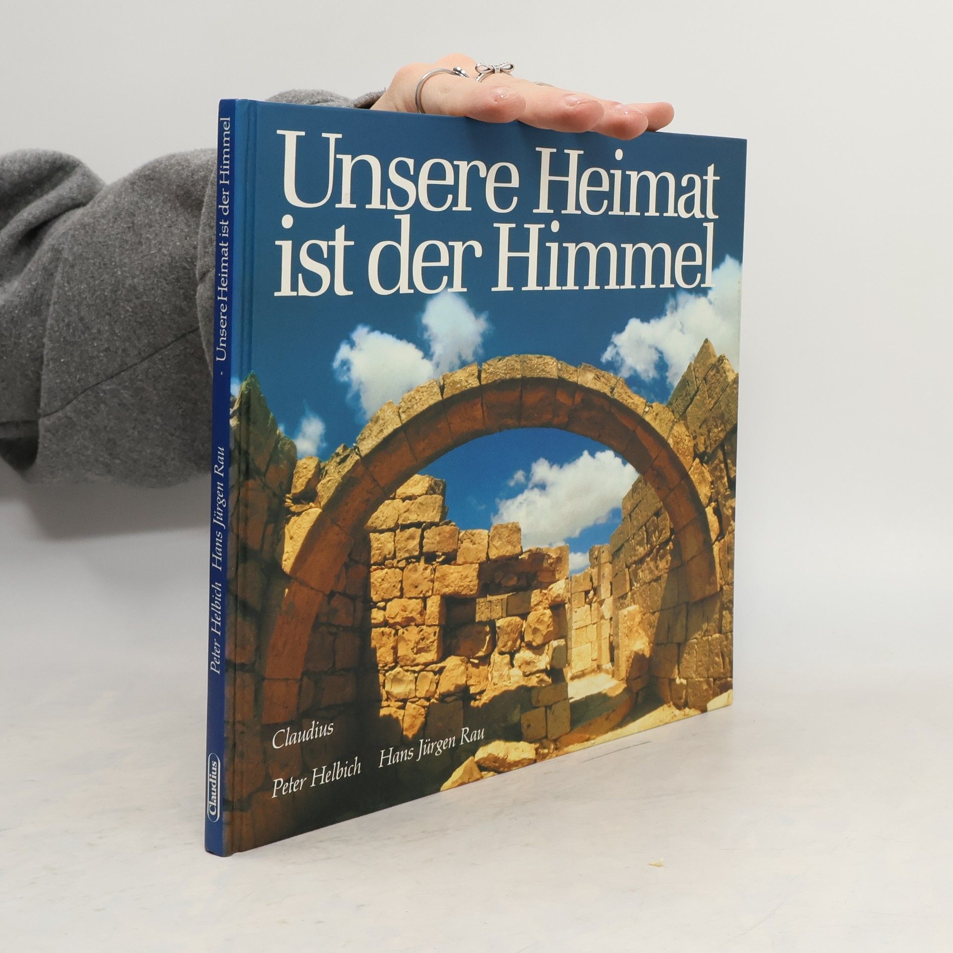 Peter Helbich Unsere Heimat ist der Himmel