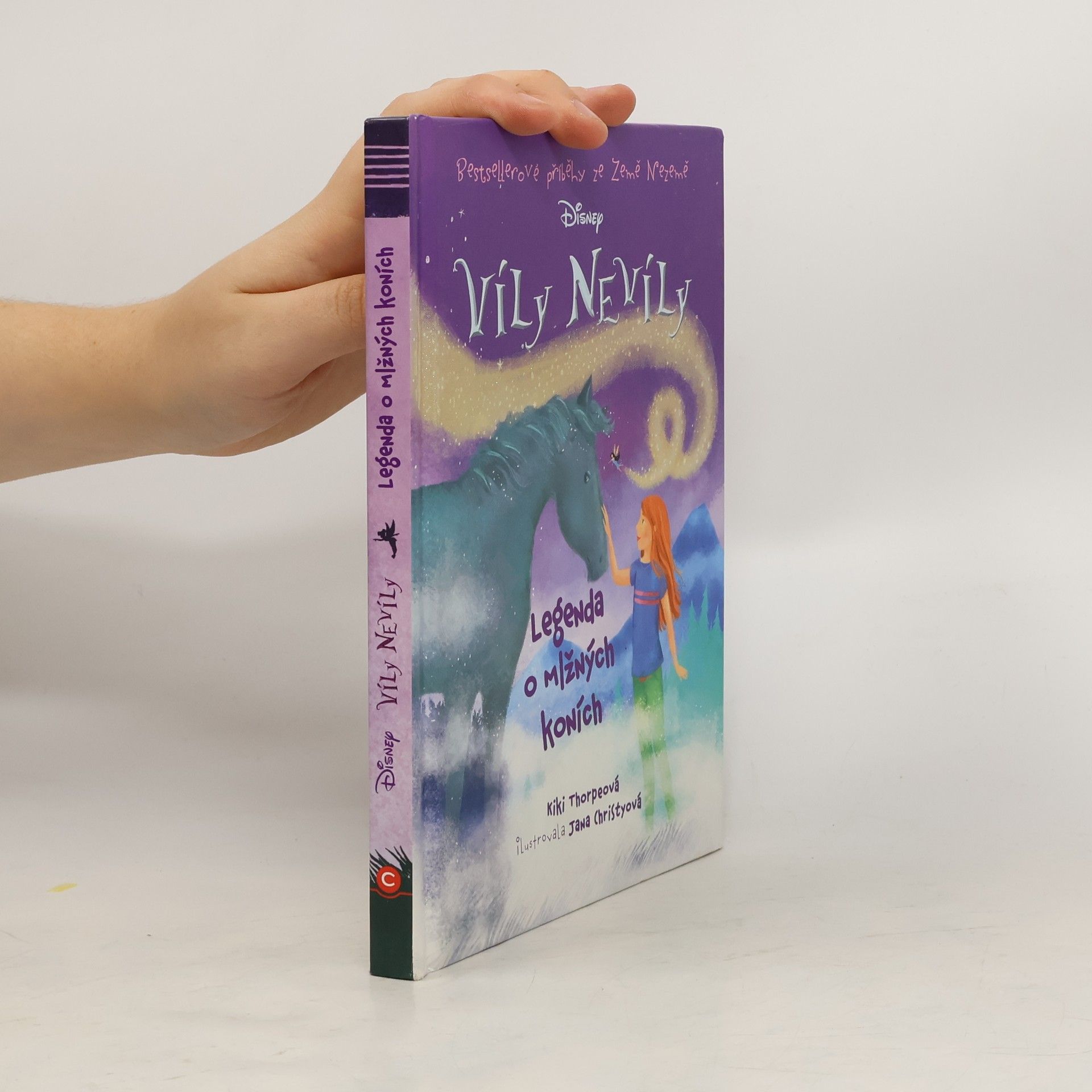 Víly Nevíly : bestsellerové příběhy ze Země Nezemě. Legenda o mlžných koních