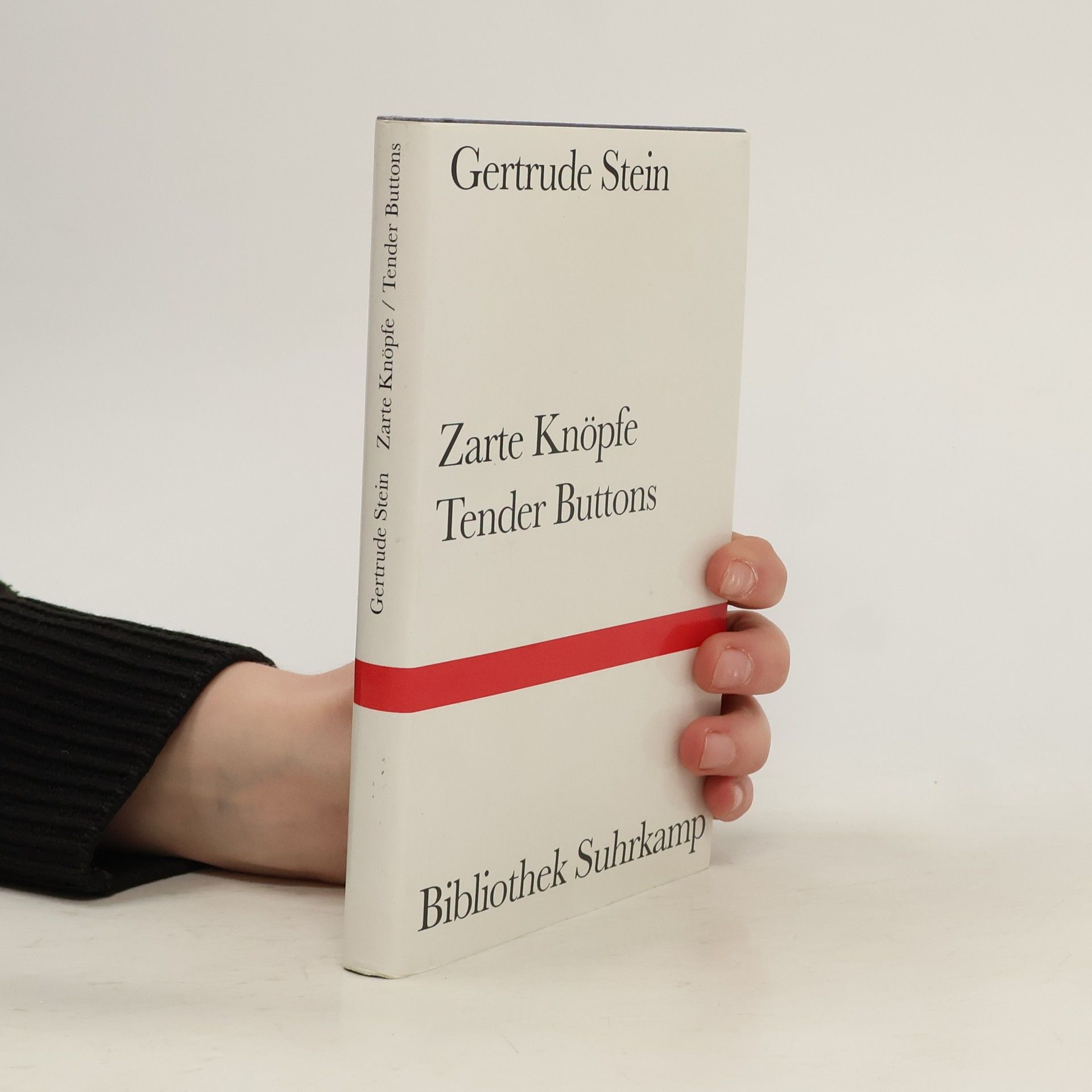 Gertrude Stein Zarte Knöpfe. Tender Buttons.