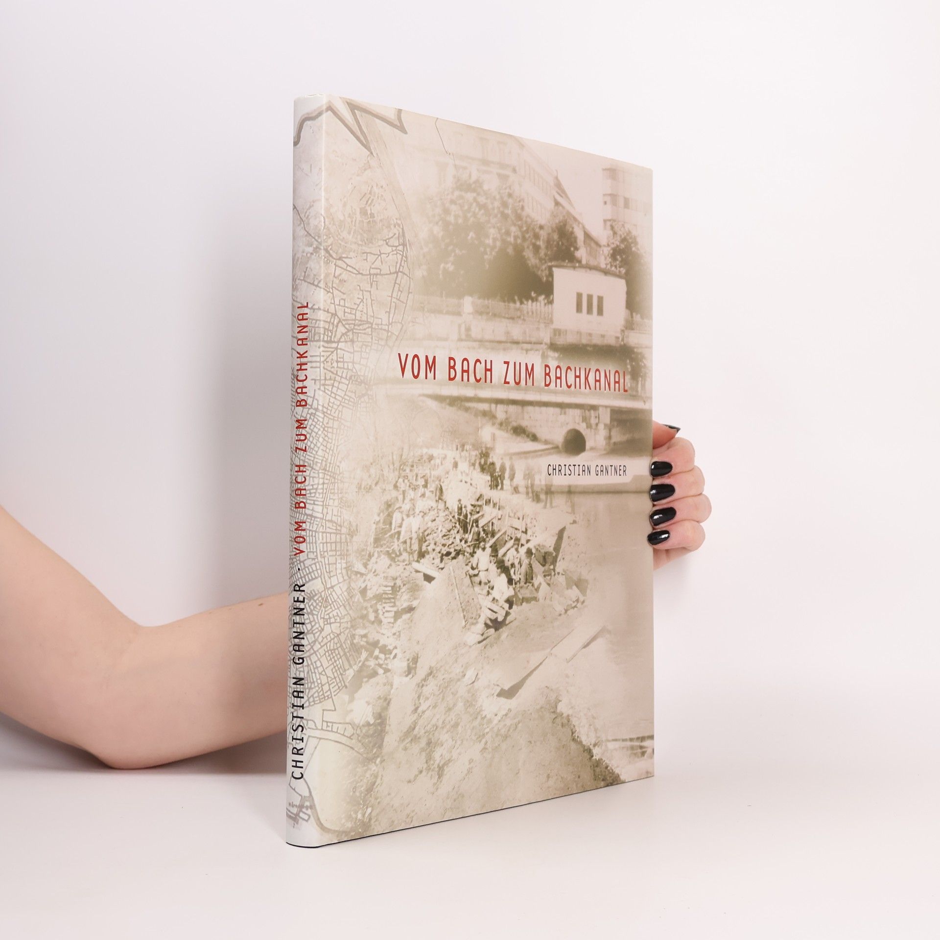 Christian Gantner Vom Bach zum Bachkanal