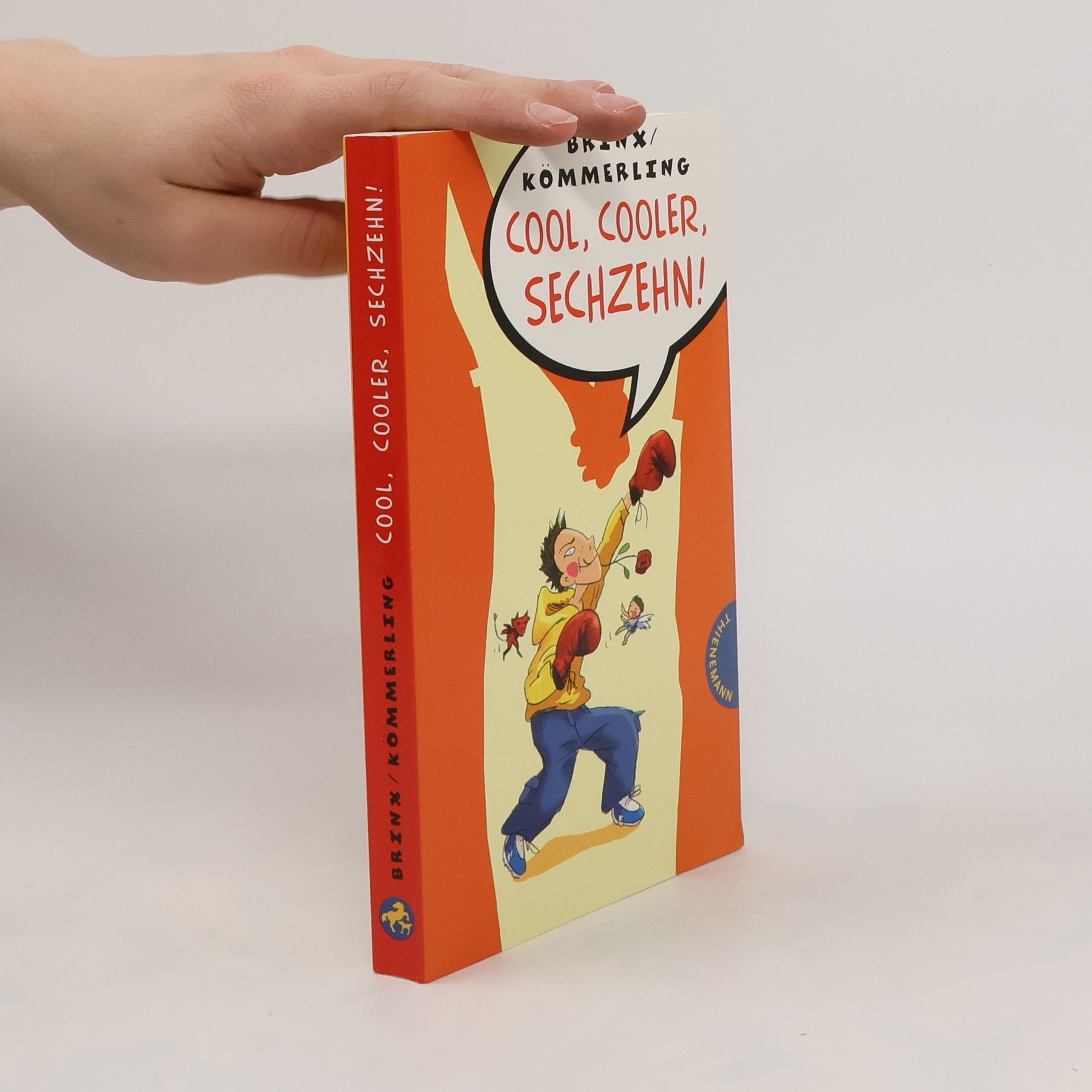 Thomas Brinx Cool, cooler, sechzehn!