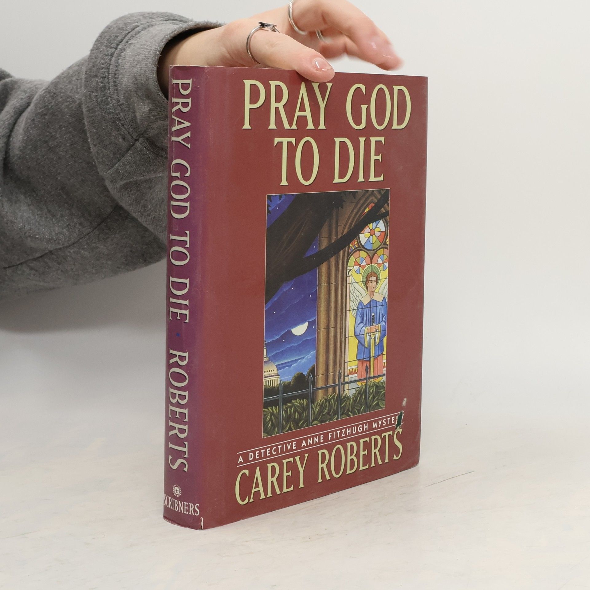 Carey Roberts Detective Anne Fitzhugh Mystery: Pray God to Die