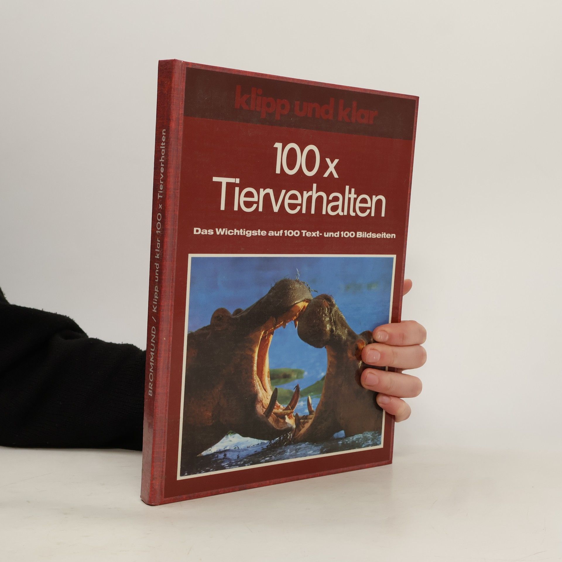 Klipp und klar 100 x [hundertmal] Tierverhalten