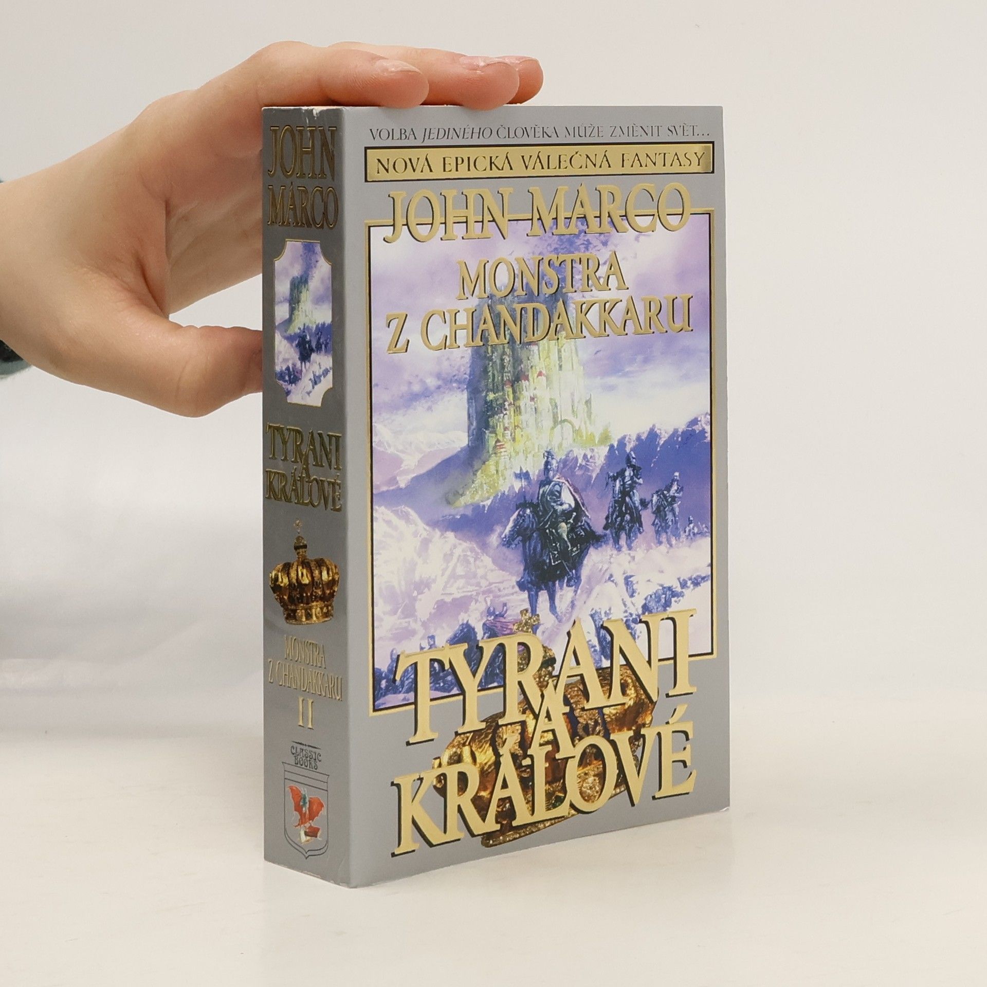 Tyrani a králové II. Monstra z Chandakkaru