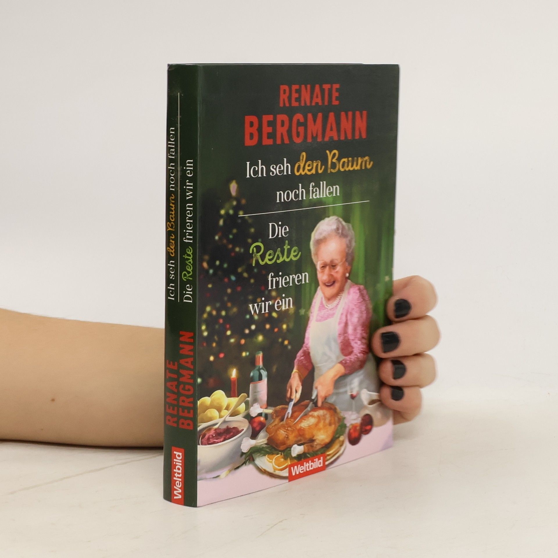 Renate Bergmann Ich seh den Baum noch fallen