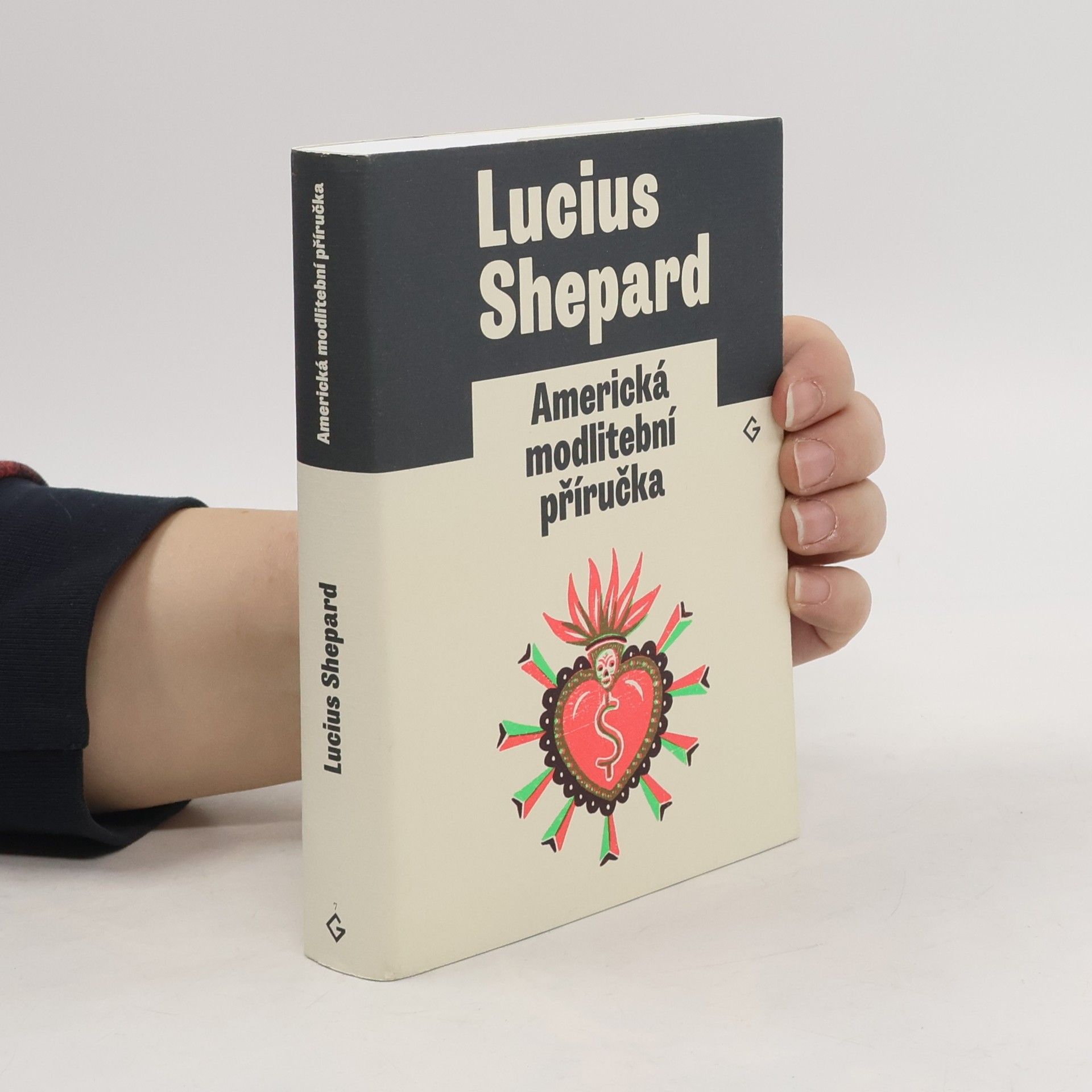 Lucius Shepard Americká modlitební příručka