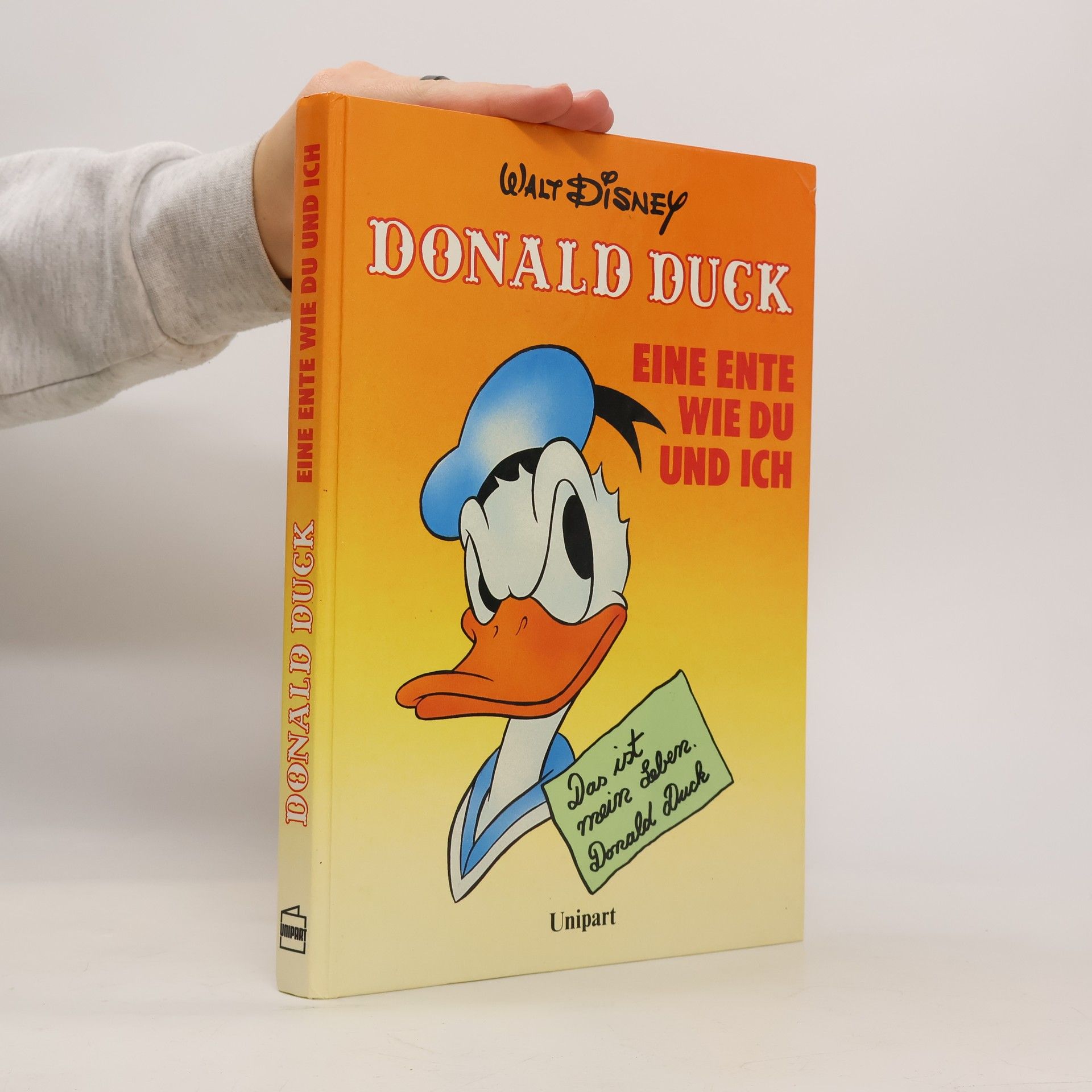 Walt Disney Donald Duck. Eine Ente wie Du und ich