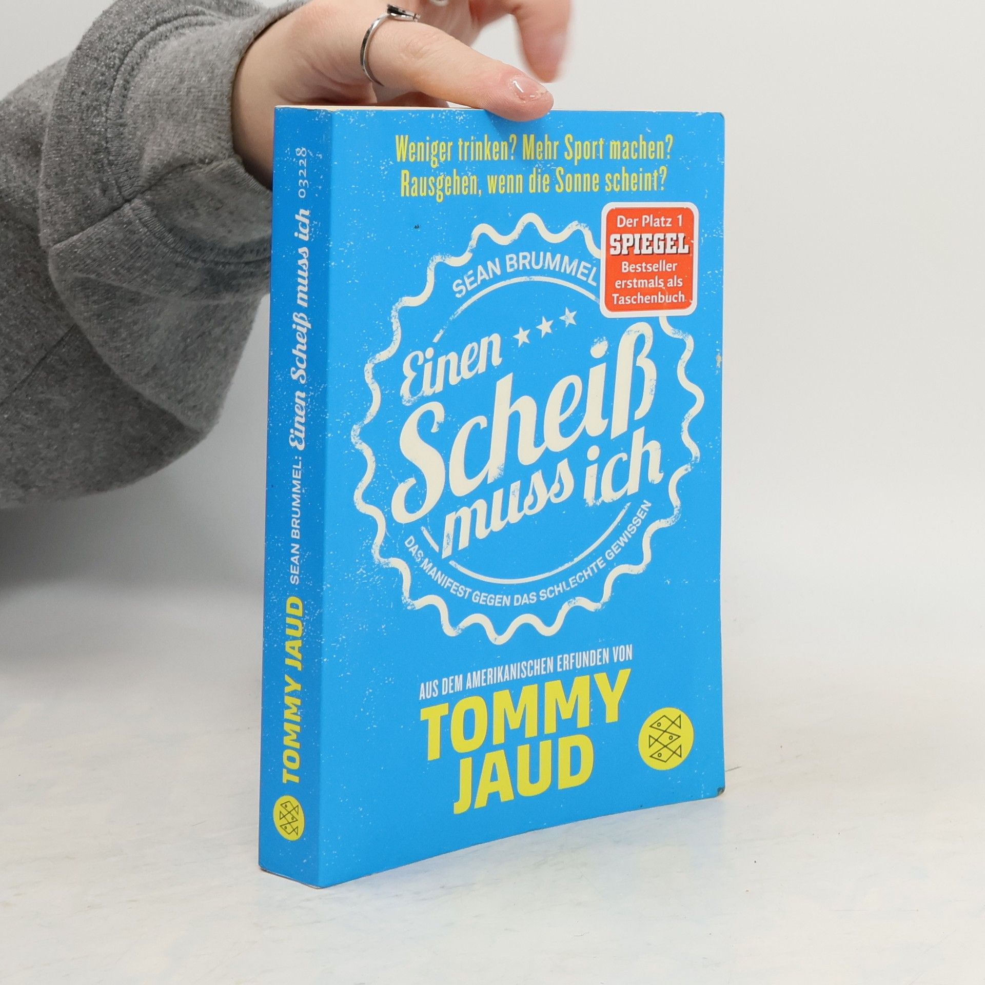 Tommy Jaud Sean Brummel: Einen Scheiß muss ich