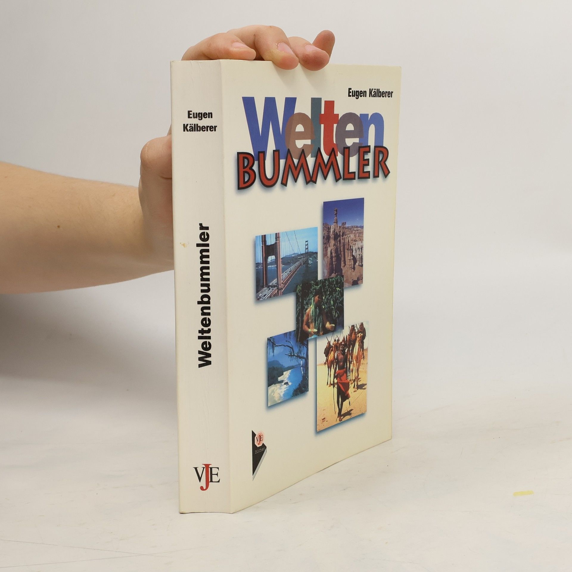 Eugen Kälberer Welten-Bummler