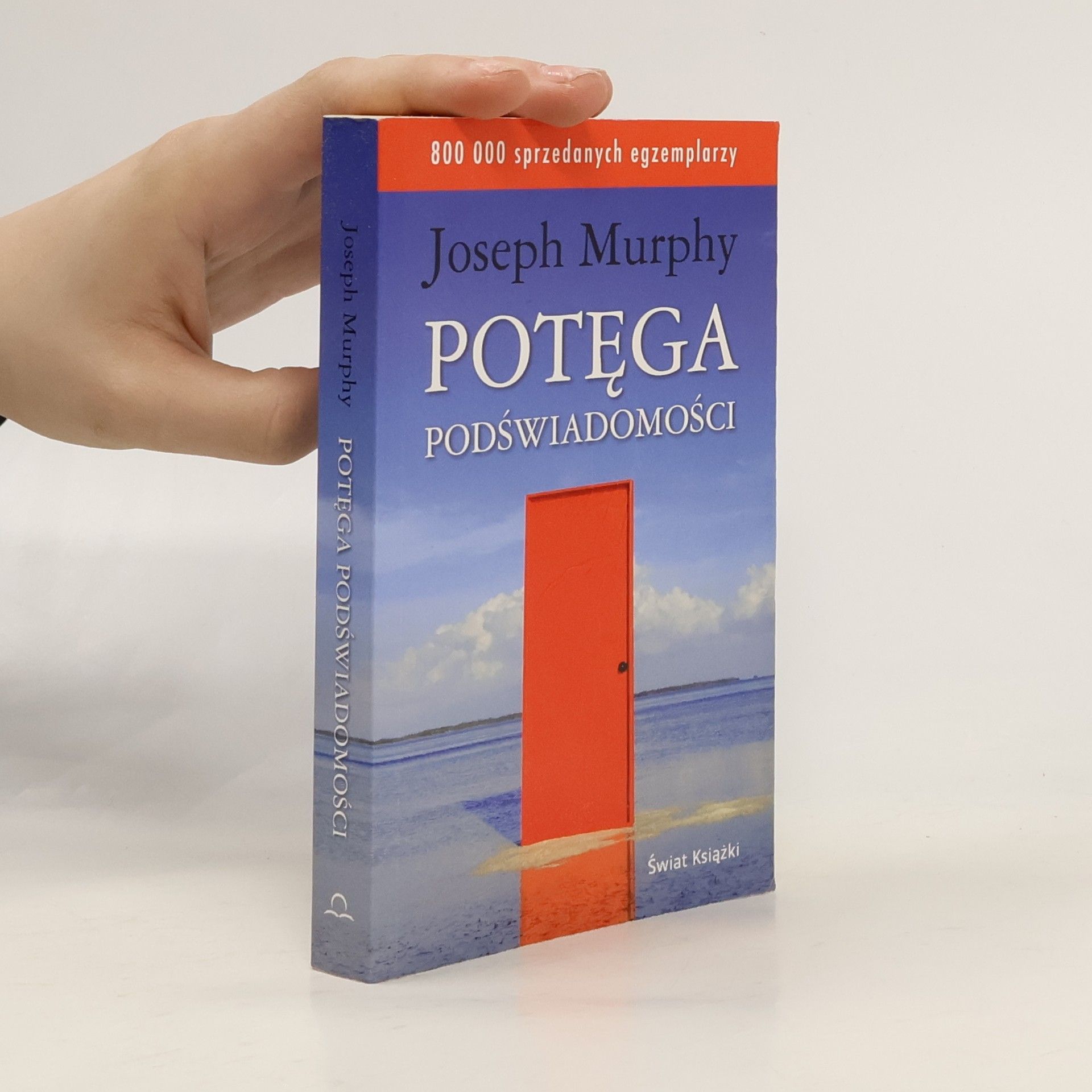 Joseph Murphy Potęga podświadomości