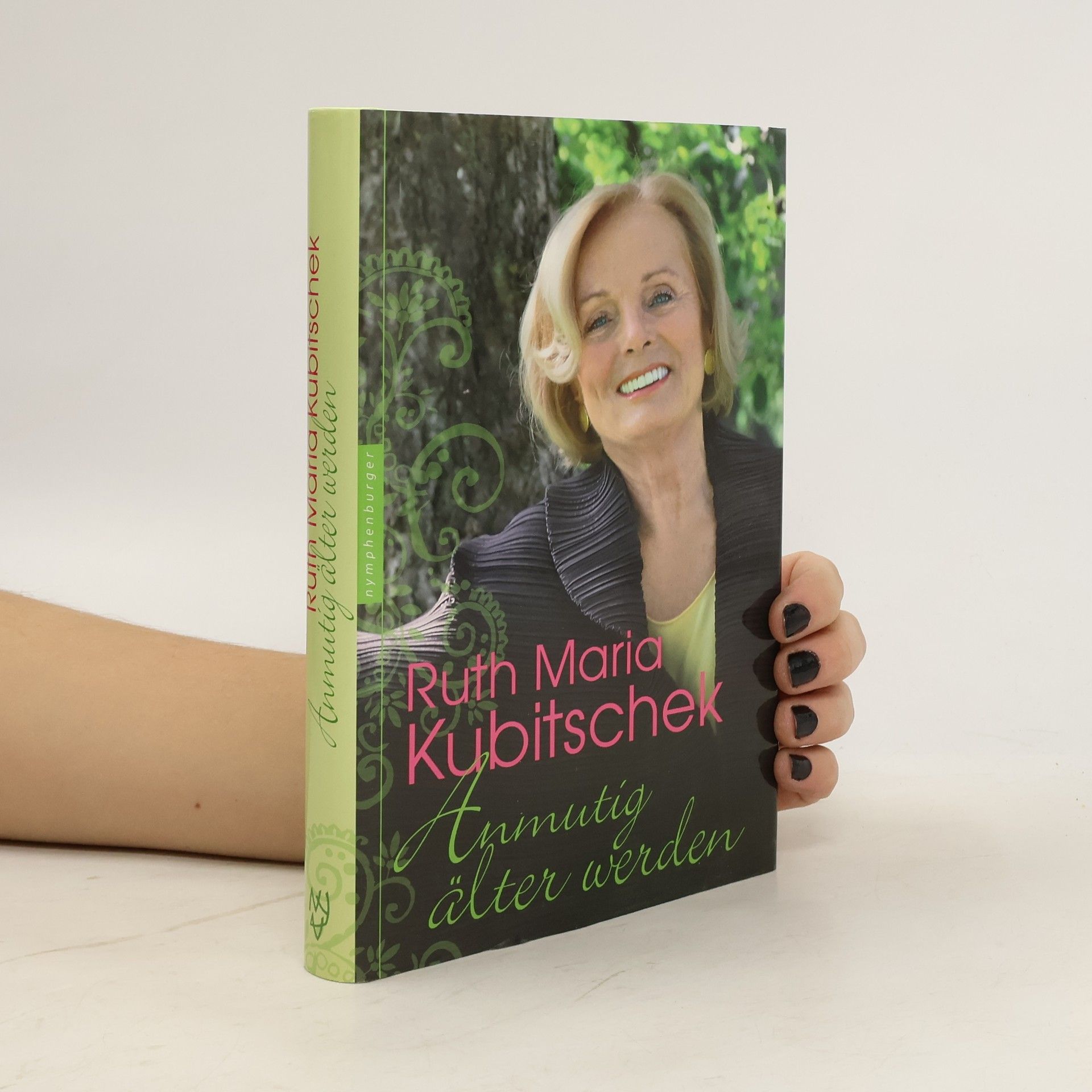 Ruth-Maria Kubitschek Anmutig älter werden