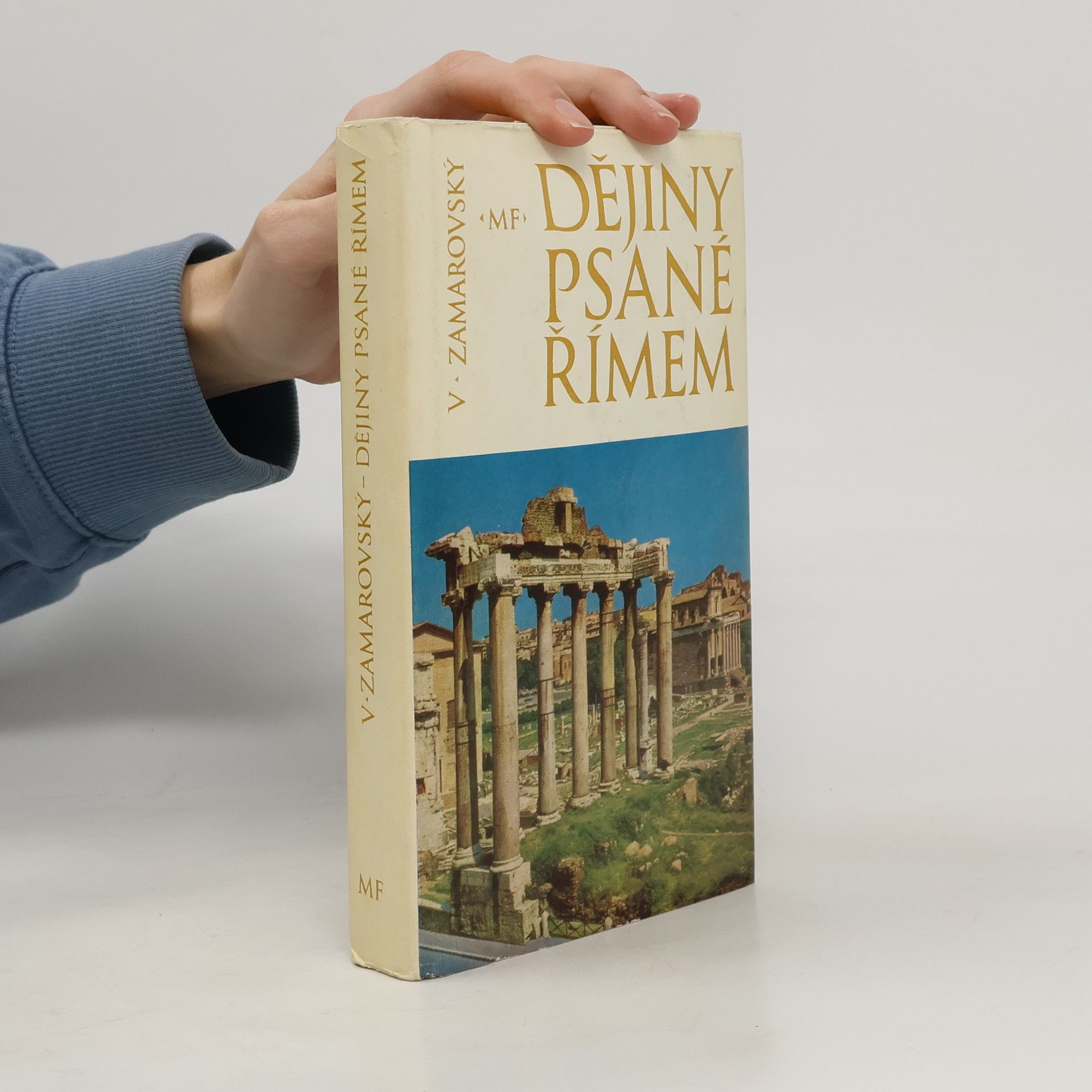 Vojtech Zamarovský Dějiny psané Římem