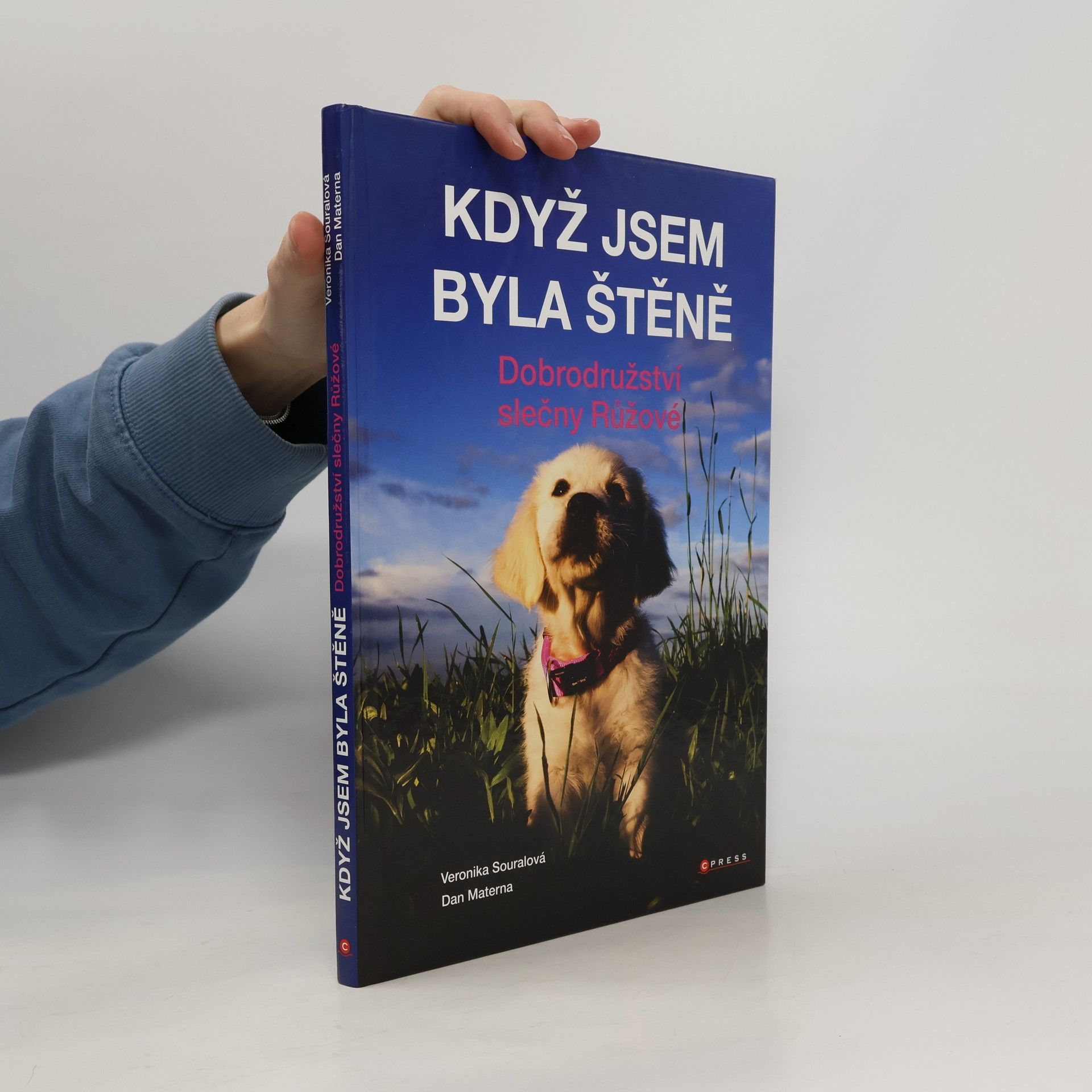 Když jsem byla štěně : dobrodružství slečny Růžové