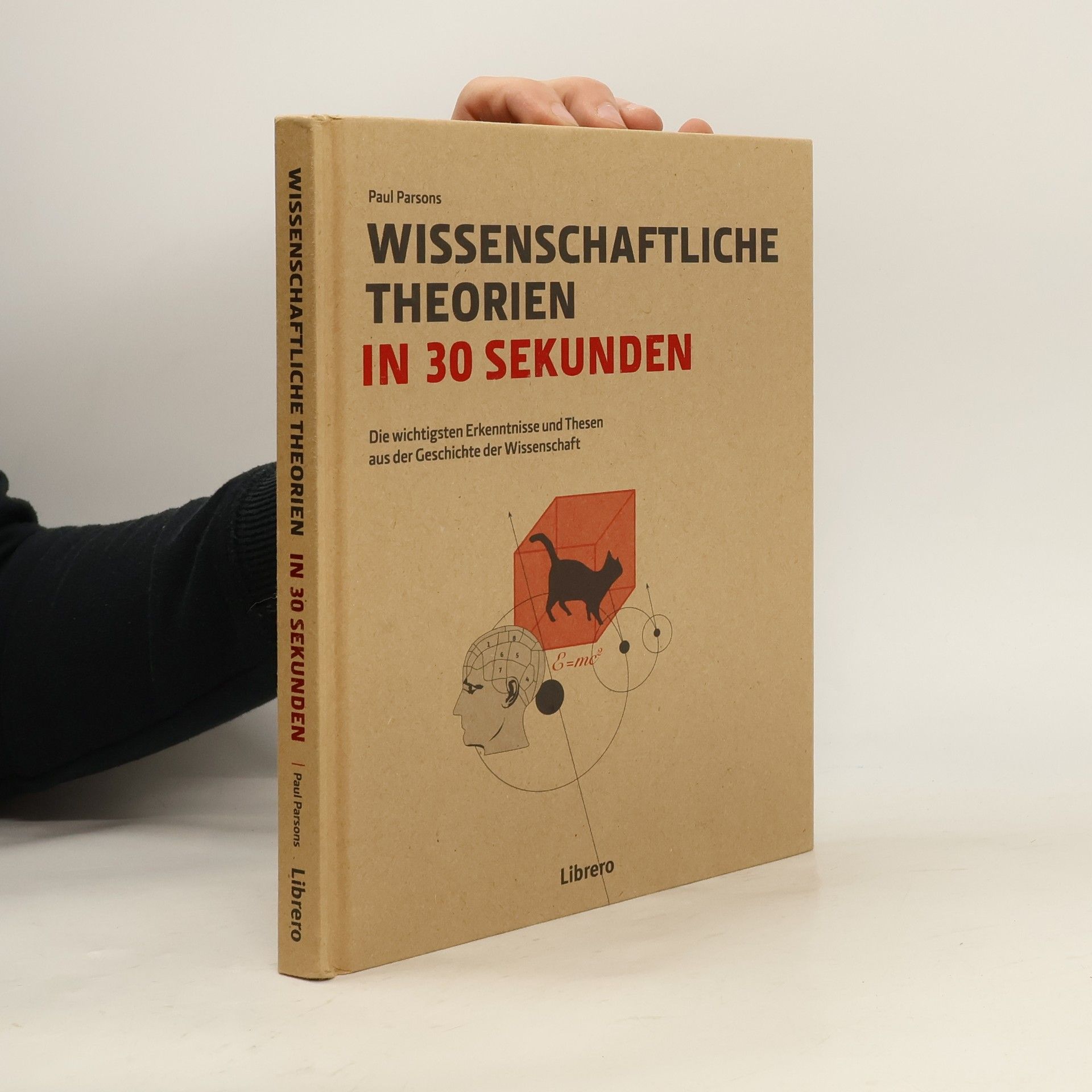 Paul Parsons Wissenschaftliche Theorien in 30 Sekunden