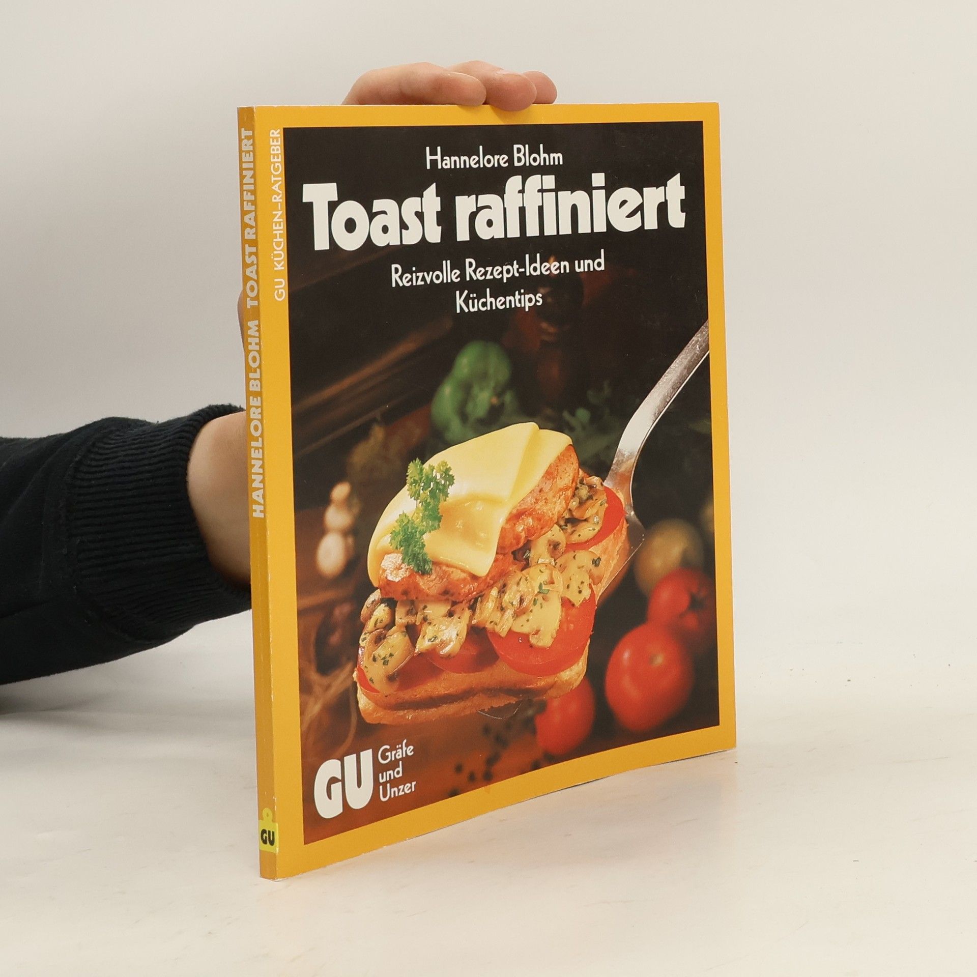 Hannelore Blohm Toast raffiniert