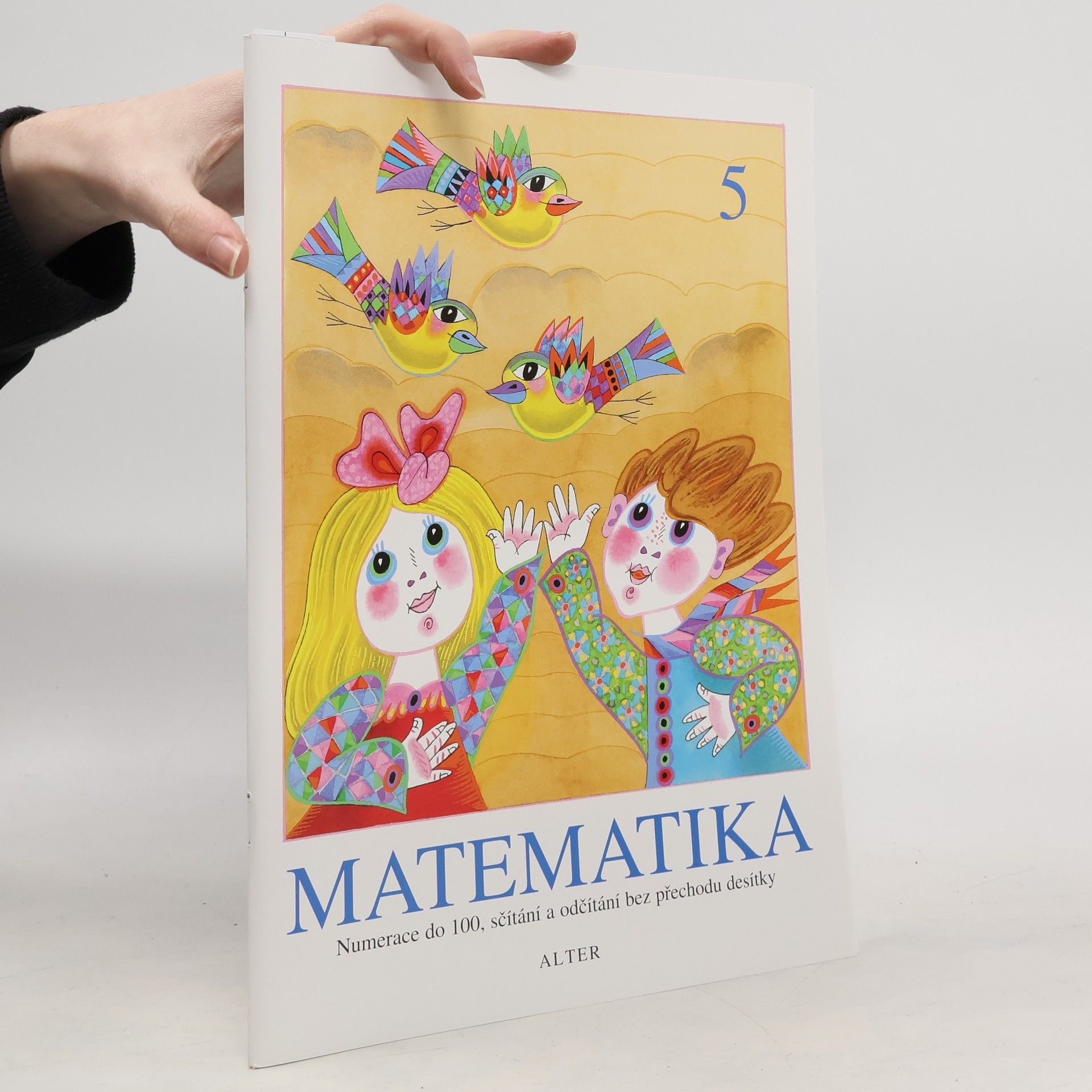 Vlasta Landová Matematika 5. Numerace do 100, sčítání a odčítání bez přechodu desítky