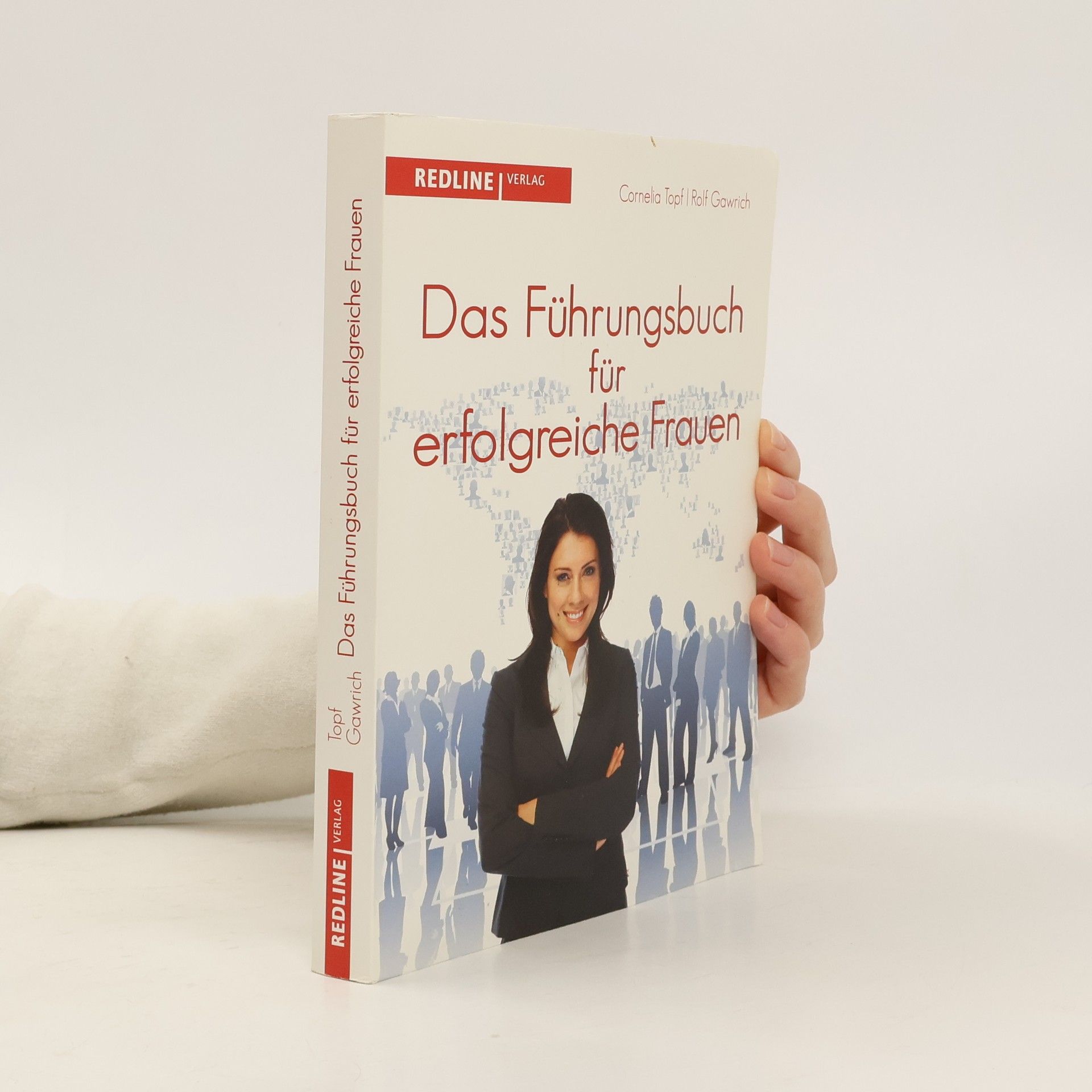 Cornelia Topf Das Führungsbuch für erfolgreiche Frauen
