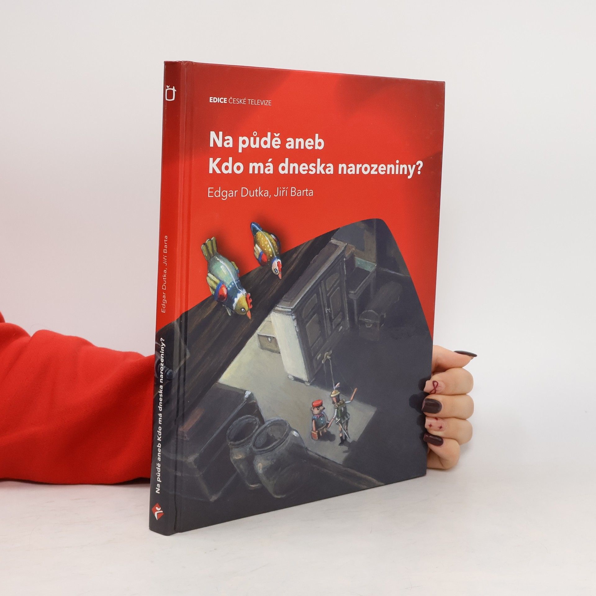 Na půdě aneb kdo má dneska narozeniny?