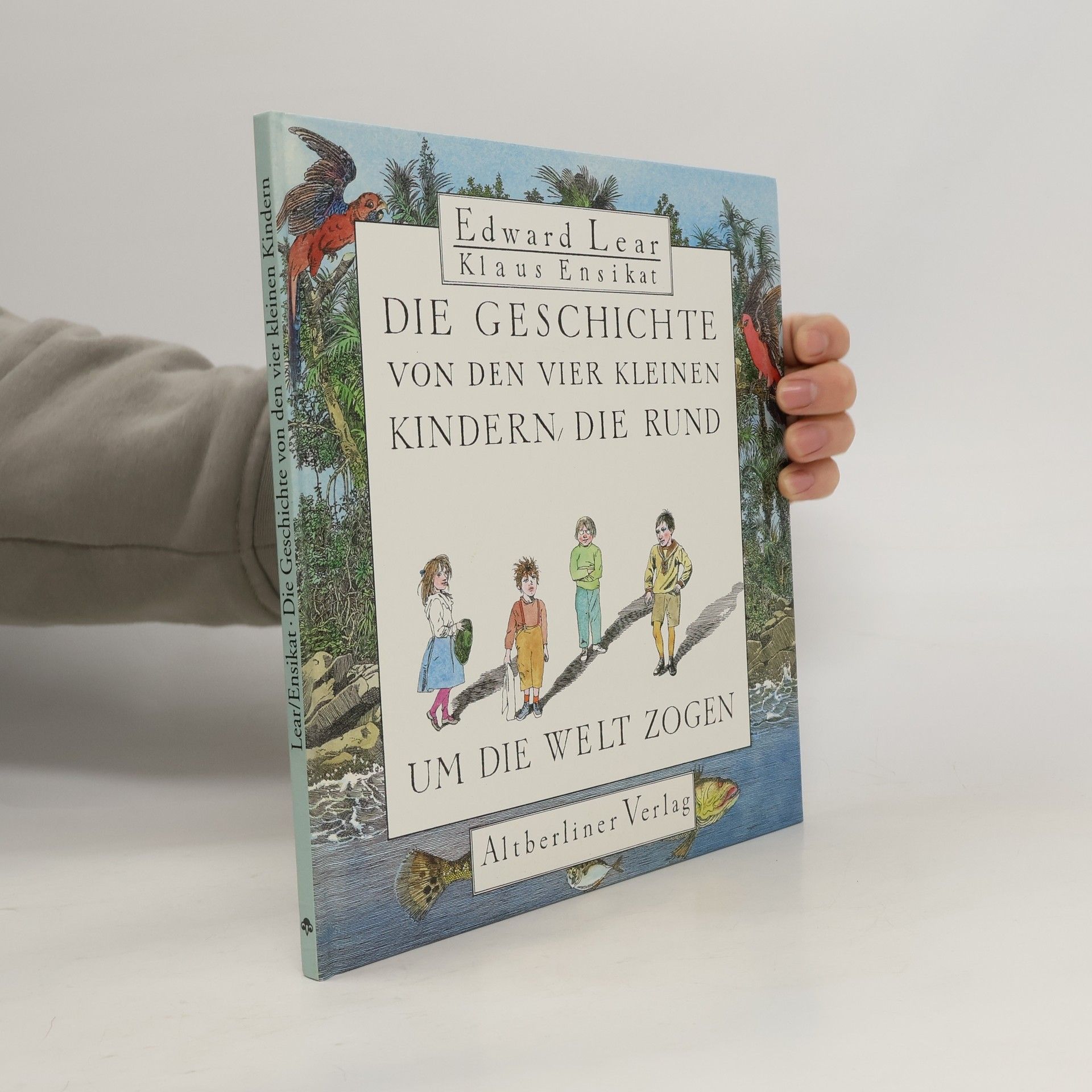 Die Geschichte von den vier kleinen Kindern, die rund um die Welt zogen