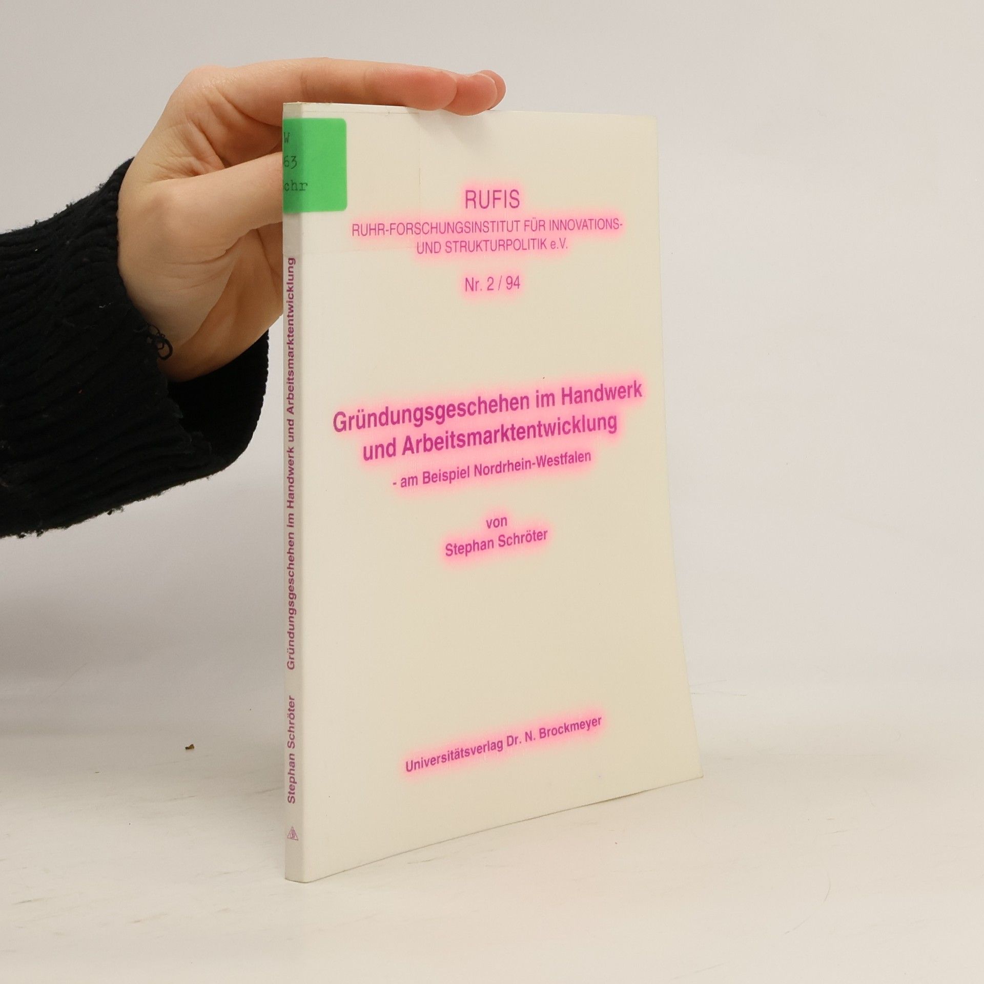 Stephan Schröter Gründungsgeschehen im Handwerk und Arbeitsmarktentwicklung