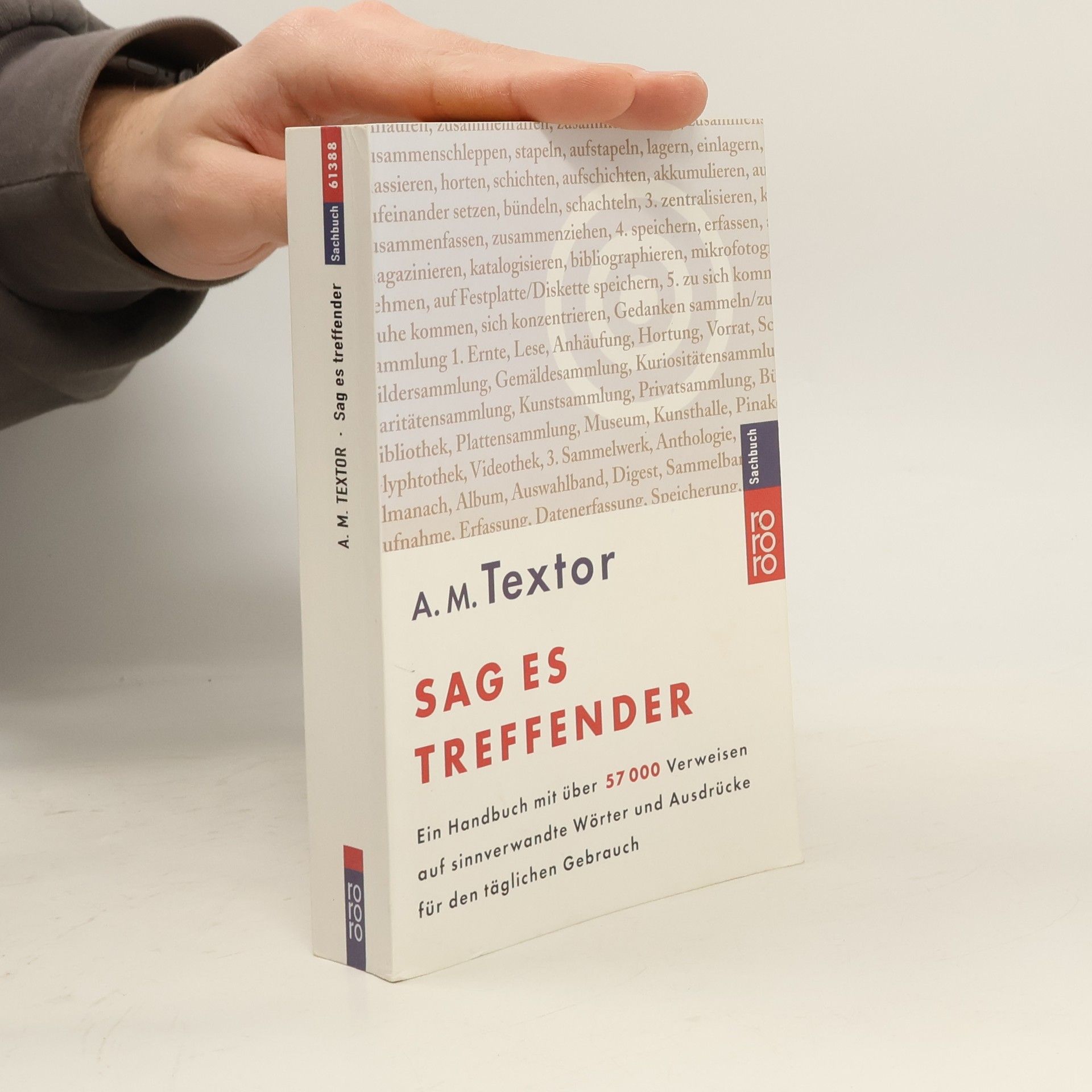 Sag es treffender : ein Handbuch mit über 57000 Verweisen auf sinnverwandte Wörter und Ausdrücke für den täglichen Gebrauch