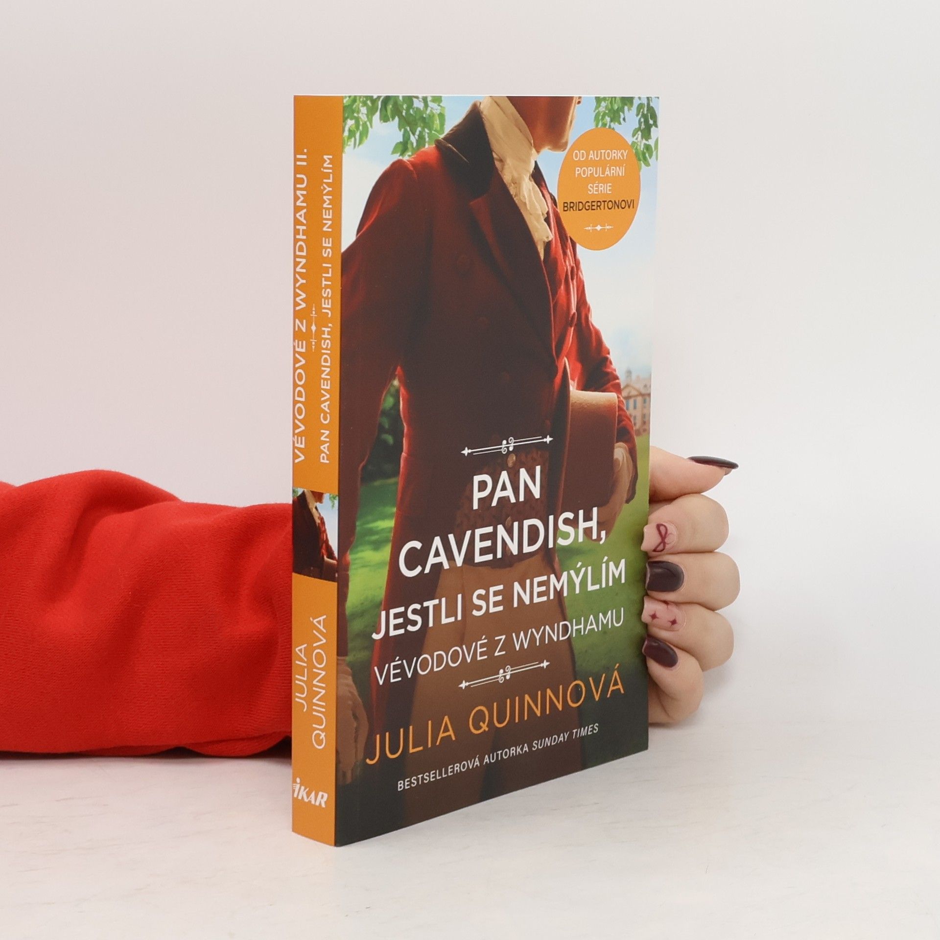 Vévodové z Wyndhamu. Pan Cavendish, jestli se nemýlím