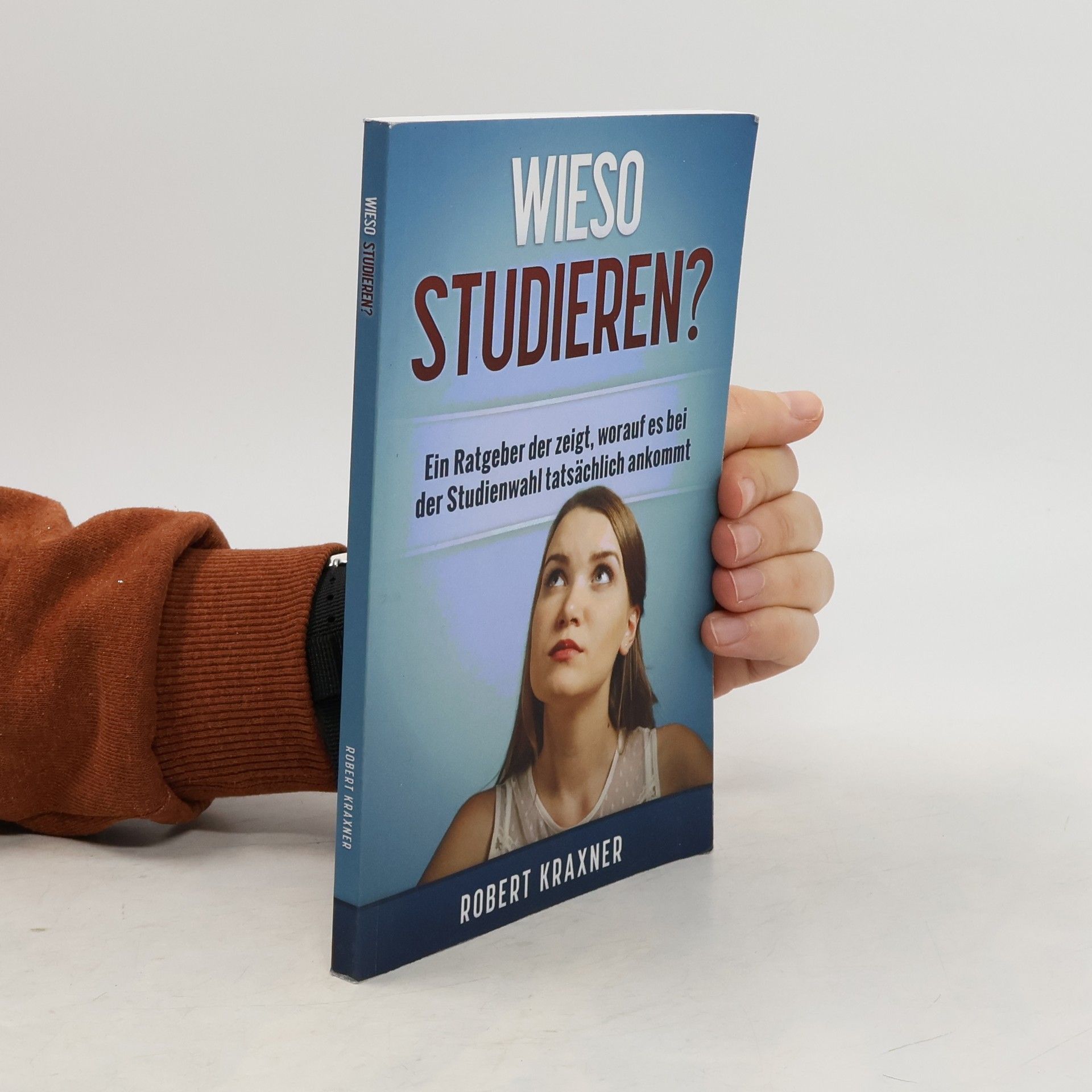 Robert Kraxner Wieso Studieren?