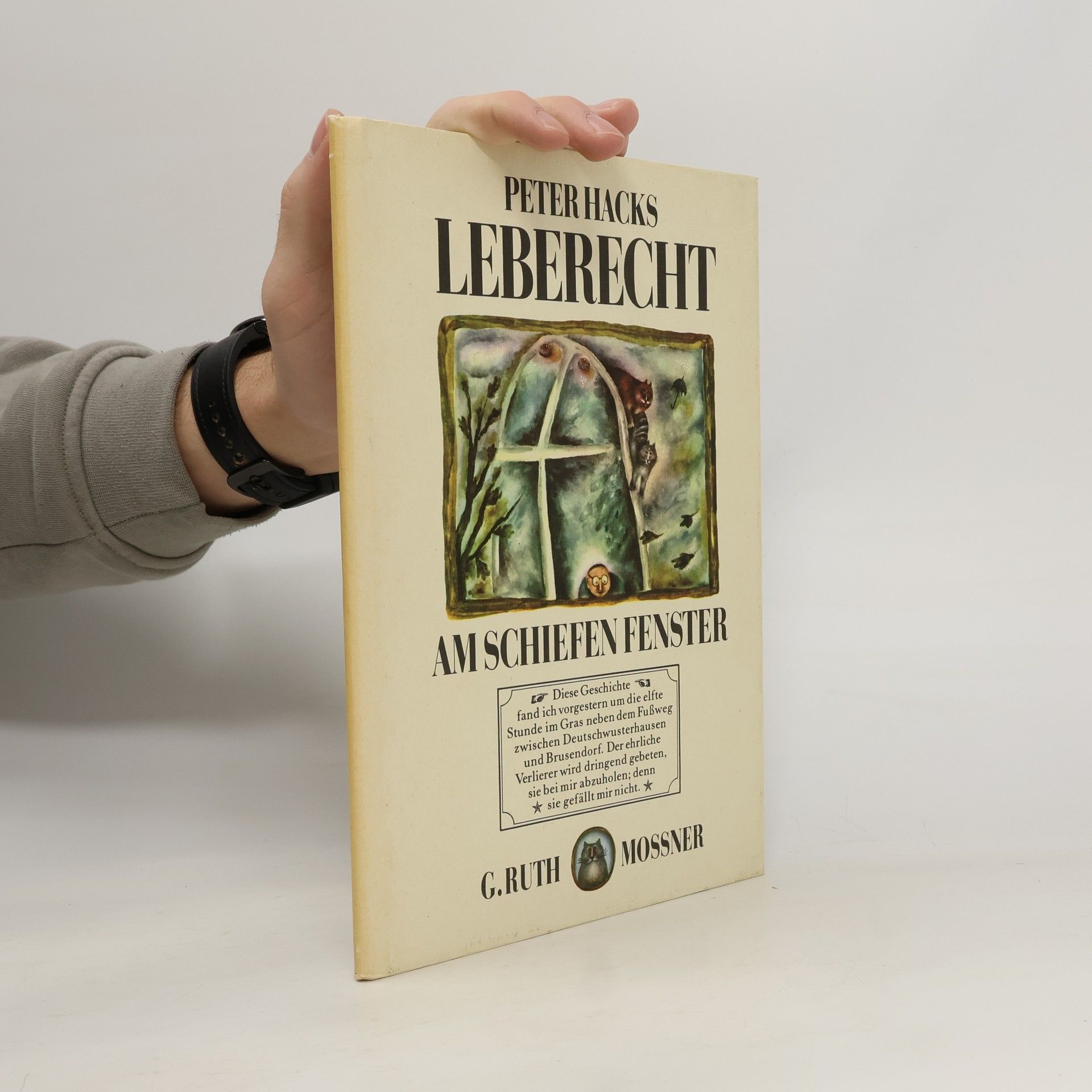 Peter Hacks Leberecht am Schieffen fenster