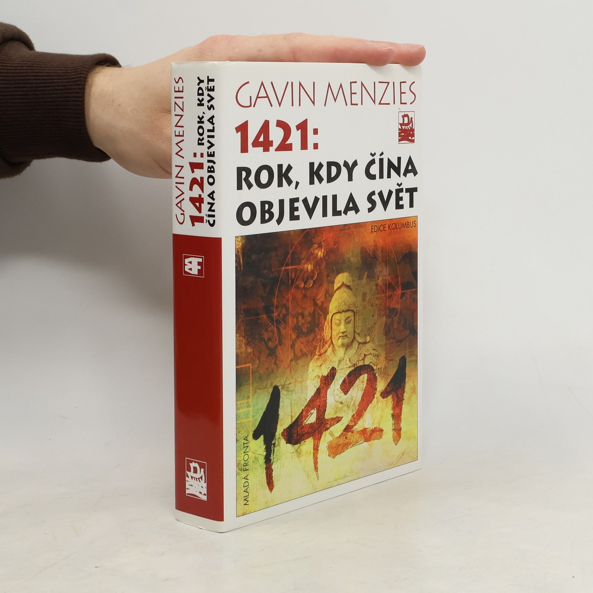 Gavin Menzies 1421. Rok, kdy Čína objevila svět.