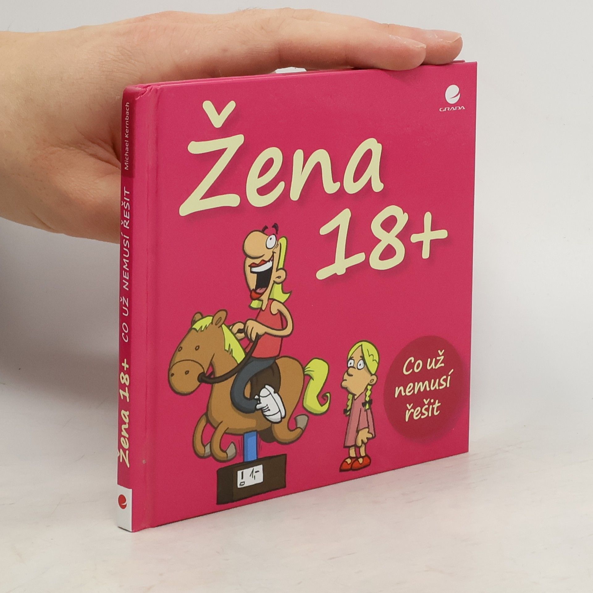 Michael Kernbach Co už nemusí řešit žena po osmnáctce