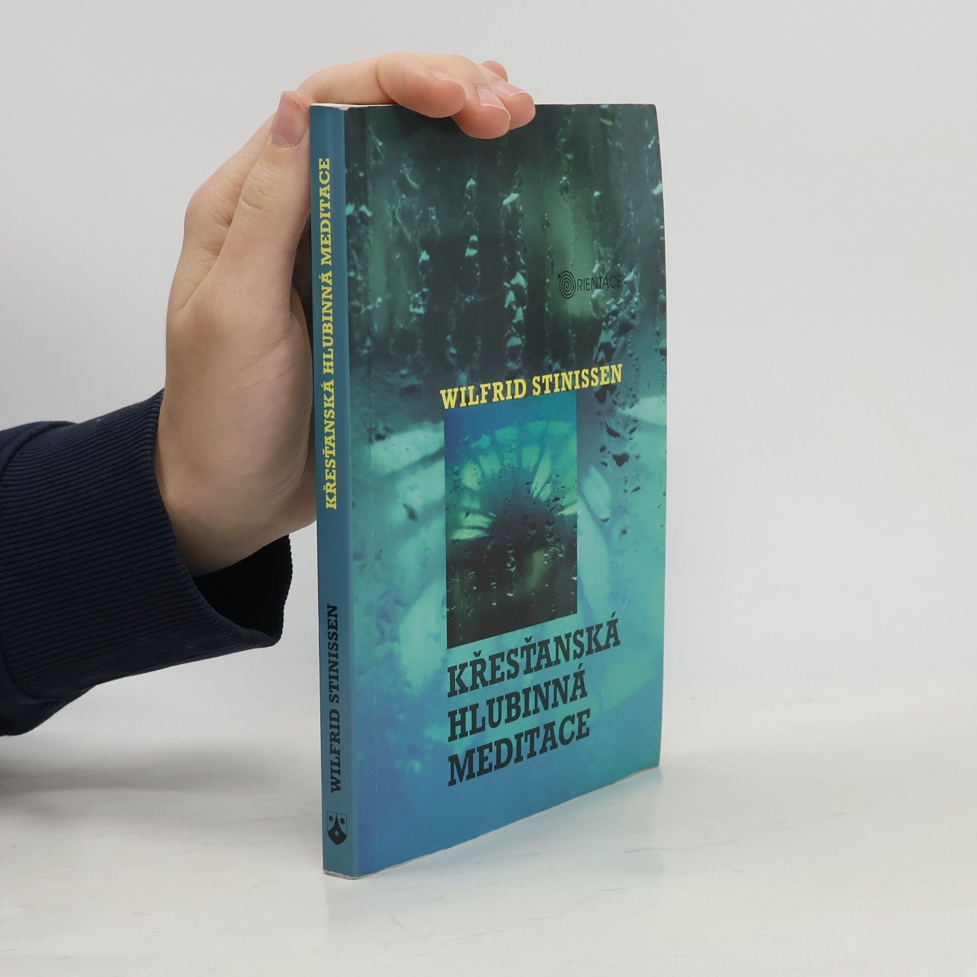 Wilfrid Stinissen Křesťanská hlubinná meditace