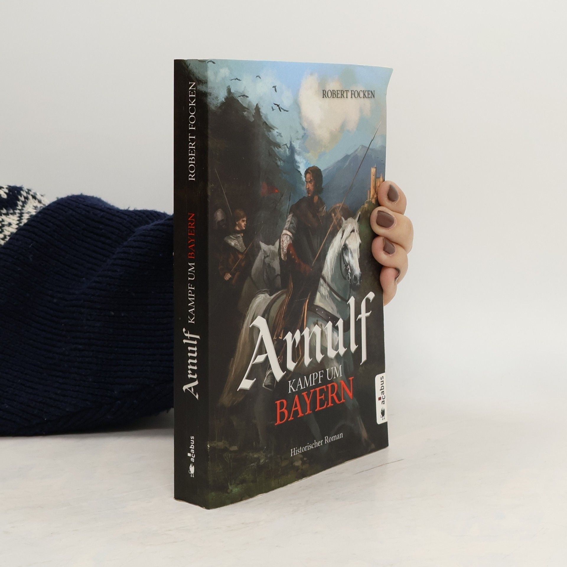 Arnulf. Kampf um Bayern