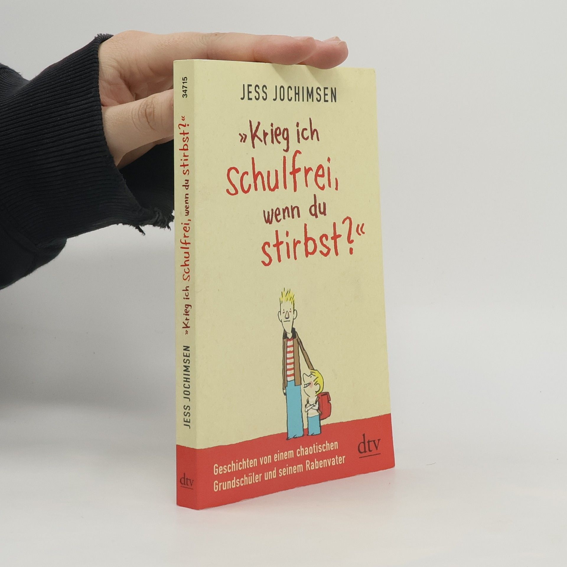 Jess Jochimsen Krieg ich schulfrei wenn du stirbst?