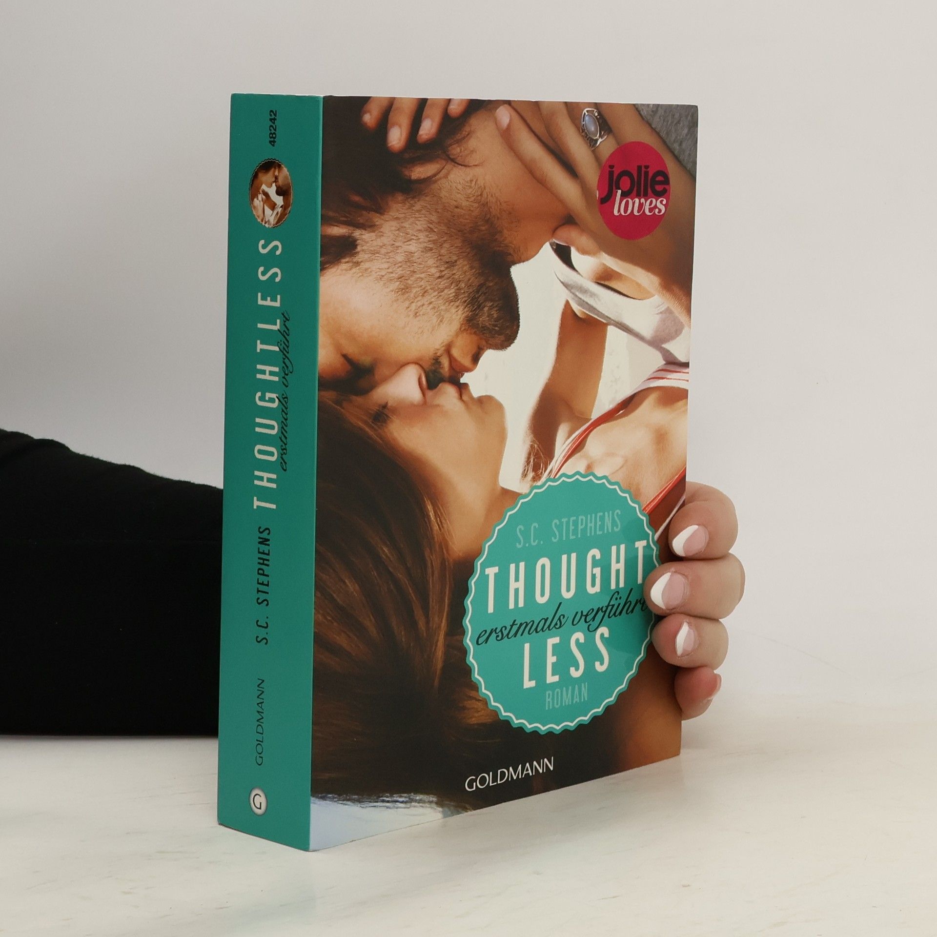 S.C. Stephens Thoughtless: Erstmals verführt