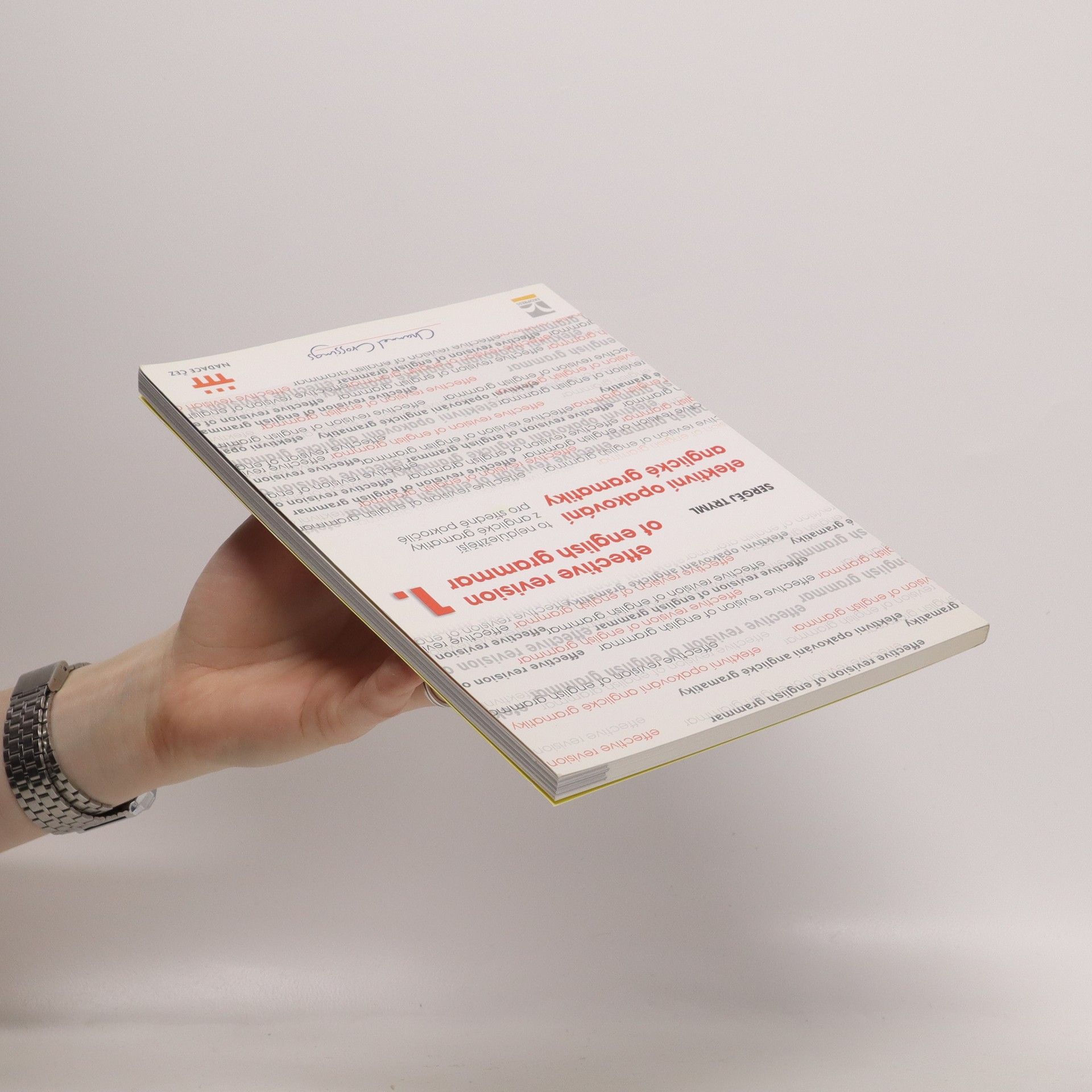 Sergej Tryml Effective revision of English grammar 1 = Efektivní opakování anglické gramatiky 1
