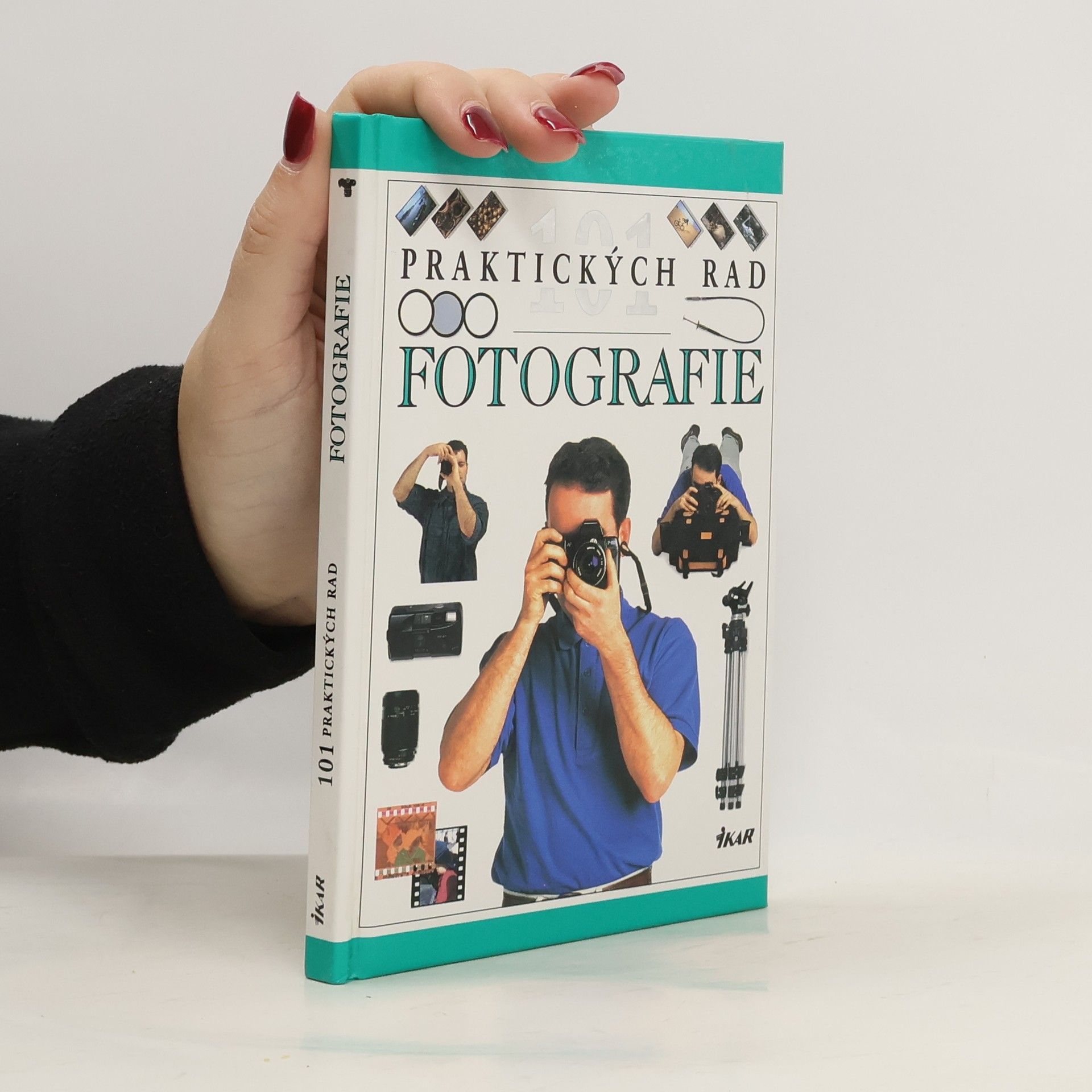 Lenka Svobodová 101 praktických rad. Fotografie