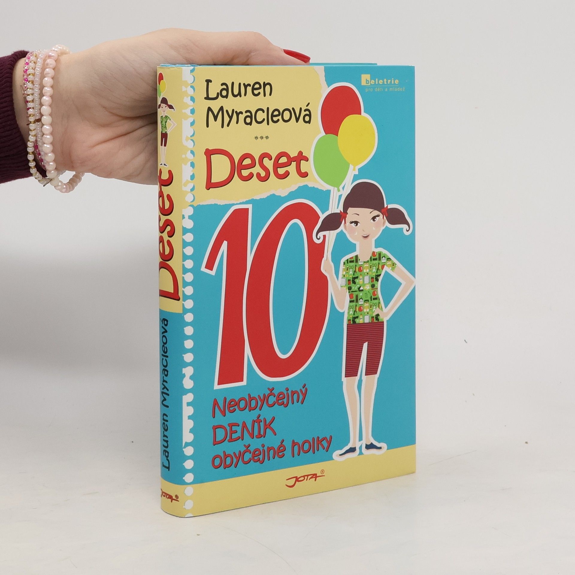 Lauren Myracle Deset. Neobyčejný deník obyčejné holky