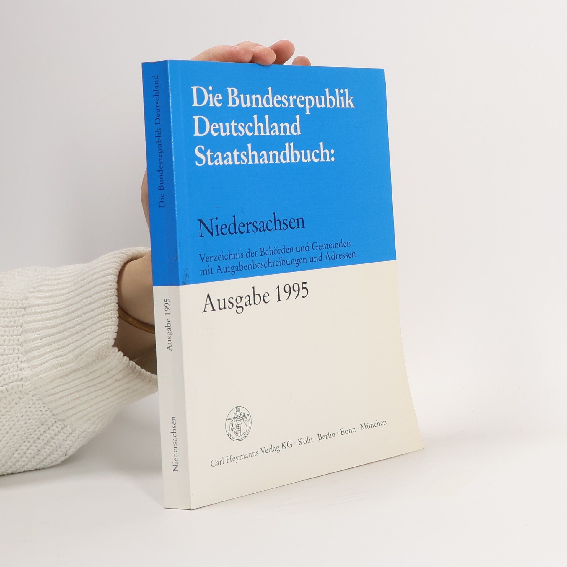 Willi Waike Die Bundesrepublik Deutschland Staatshandbuch: Land Niedersachsen Ausgabe 1995