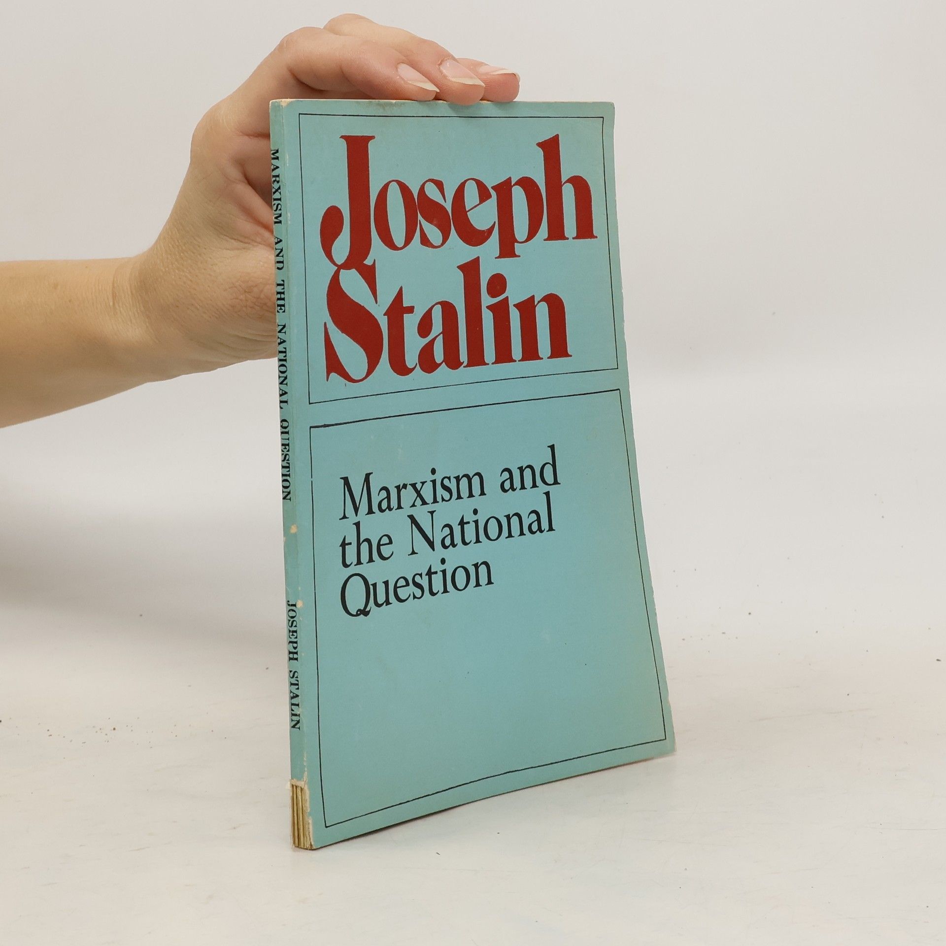 Josif Vissarionovič Stalin Marxism and the National Question