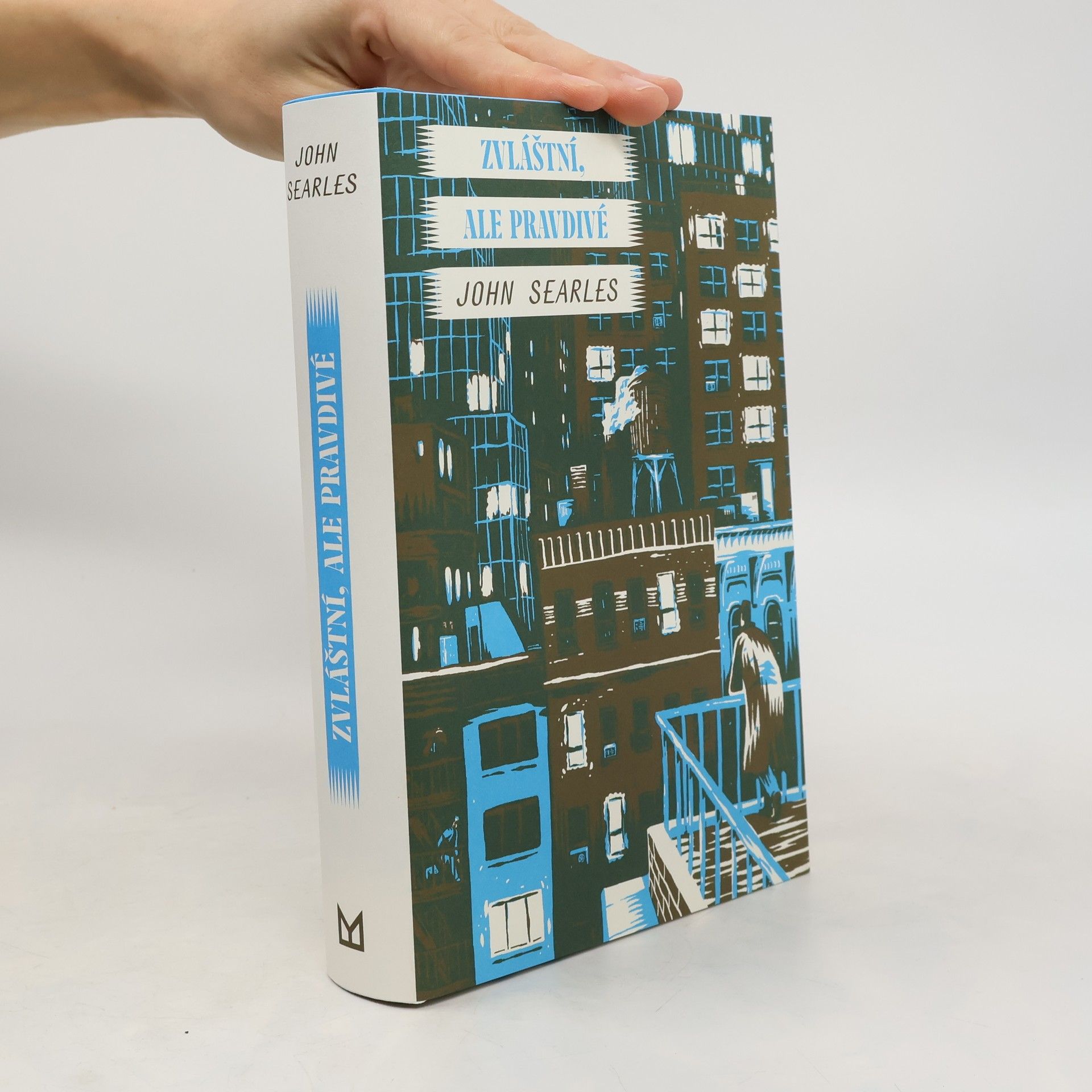 John R. Searle Zvláštní, ale pravdivé