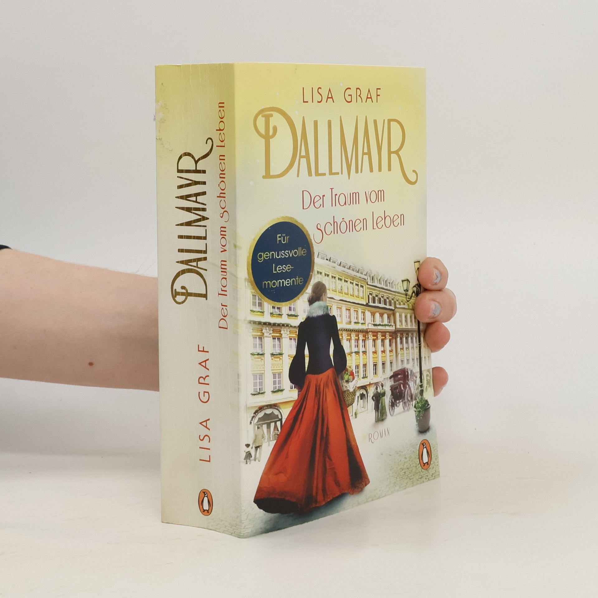 Lisa Graf Dallmayr - Der Traum vom schönen Leben