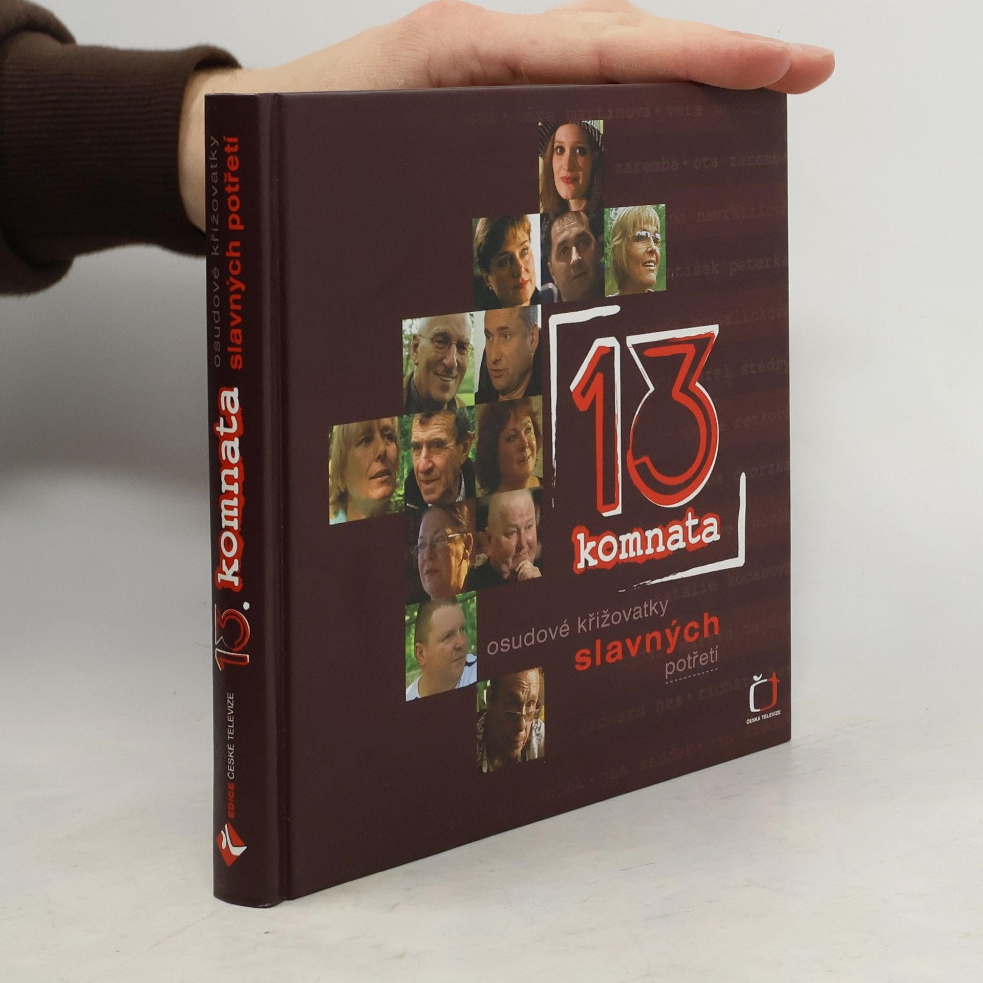 13. komnata: Osudové křižovatky slavných potřetí