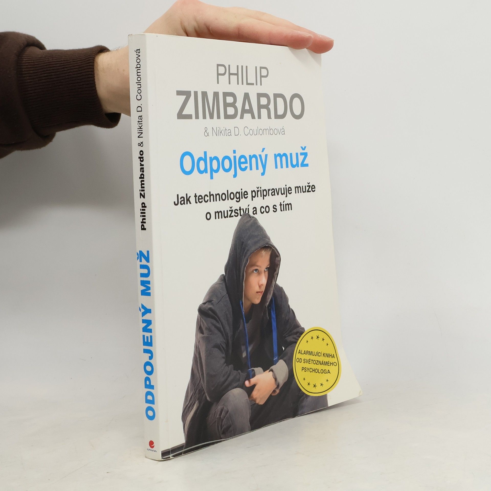 Philip Zimbardo Odpojený muž. Jak technologie připravuje muže o mužství a co s tím