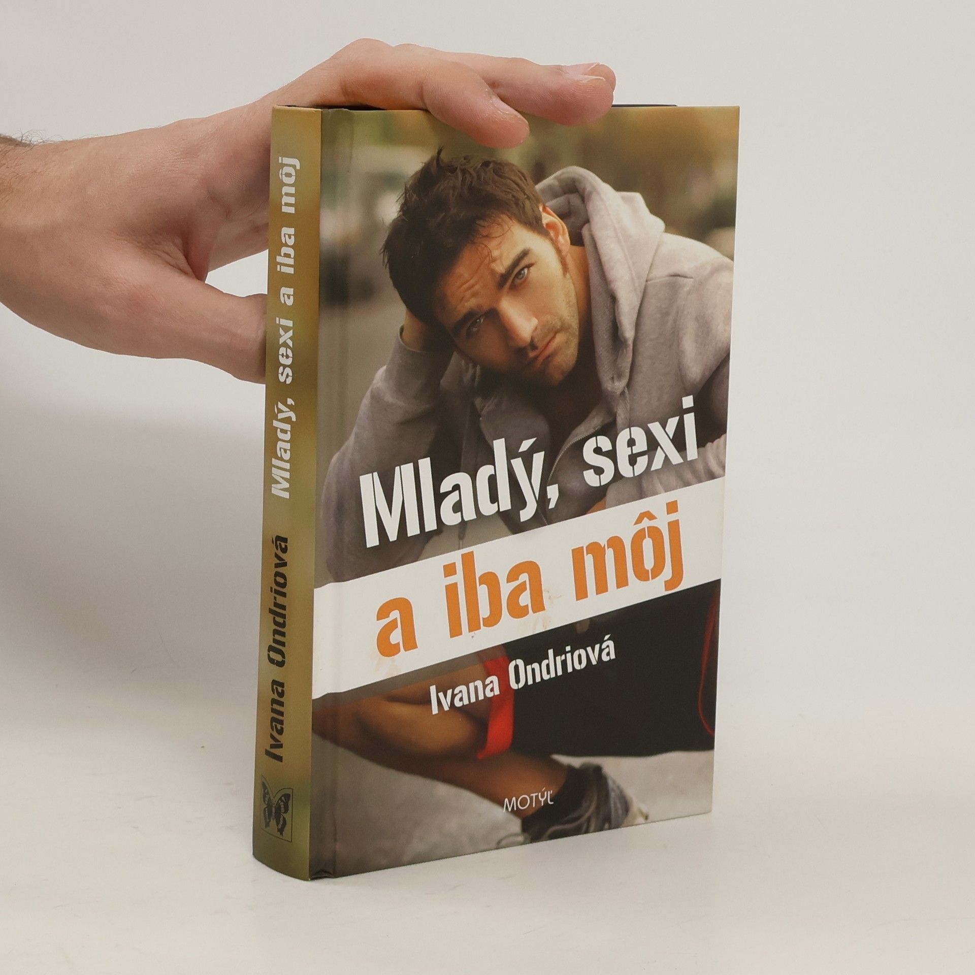 Ivana Ondriová Mladý, sexi a iba môj