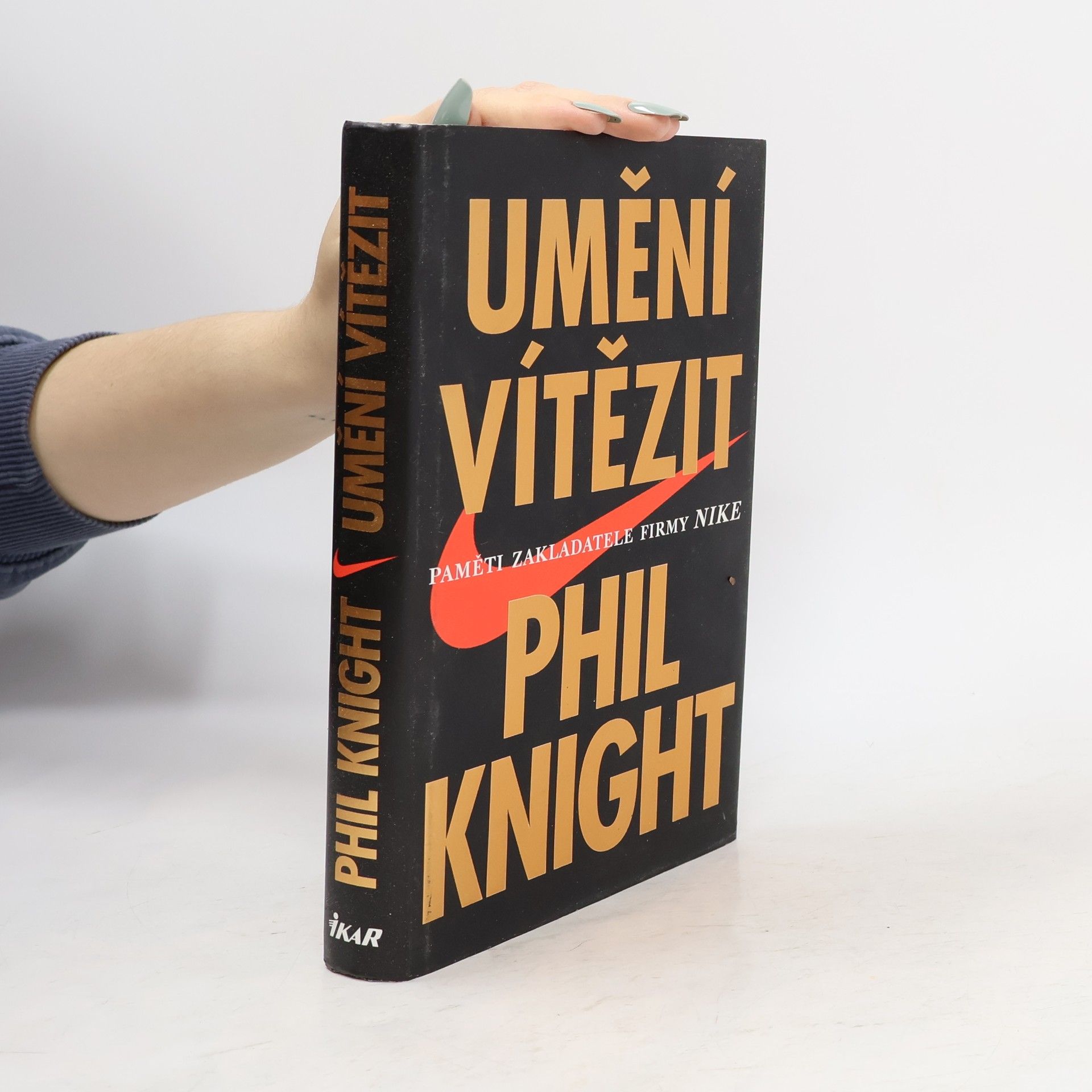 Phil Knight Umění vítězit. Paměti zakladatele firmy Nike.