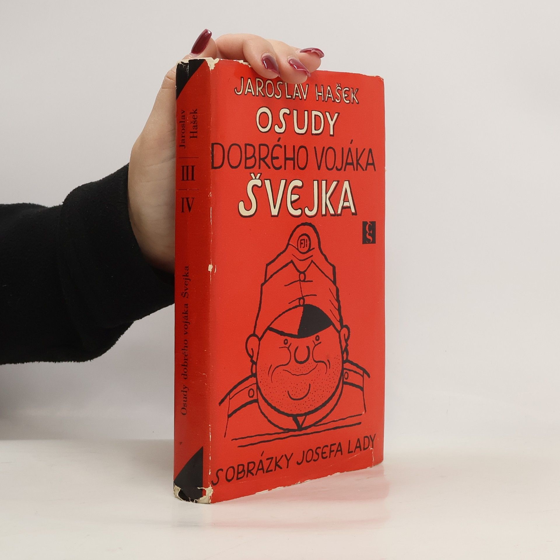 Jaroslav Hašek Osudy dobrého vojáka Švejka III.-IV.