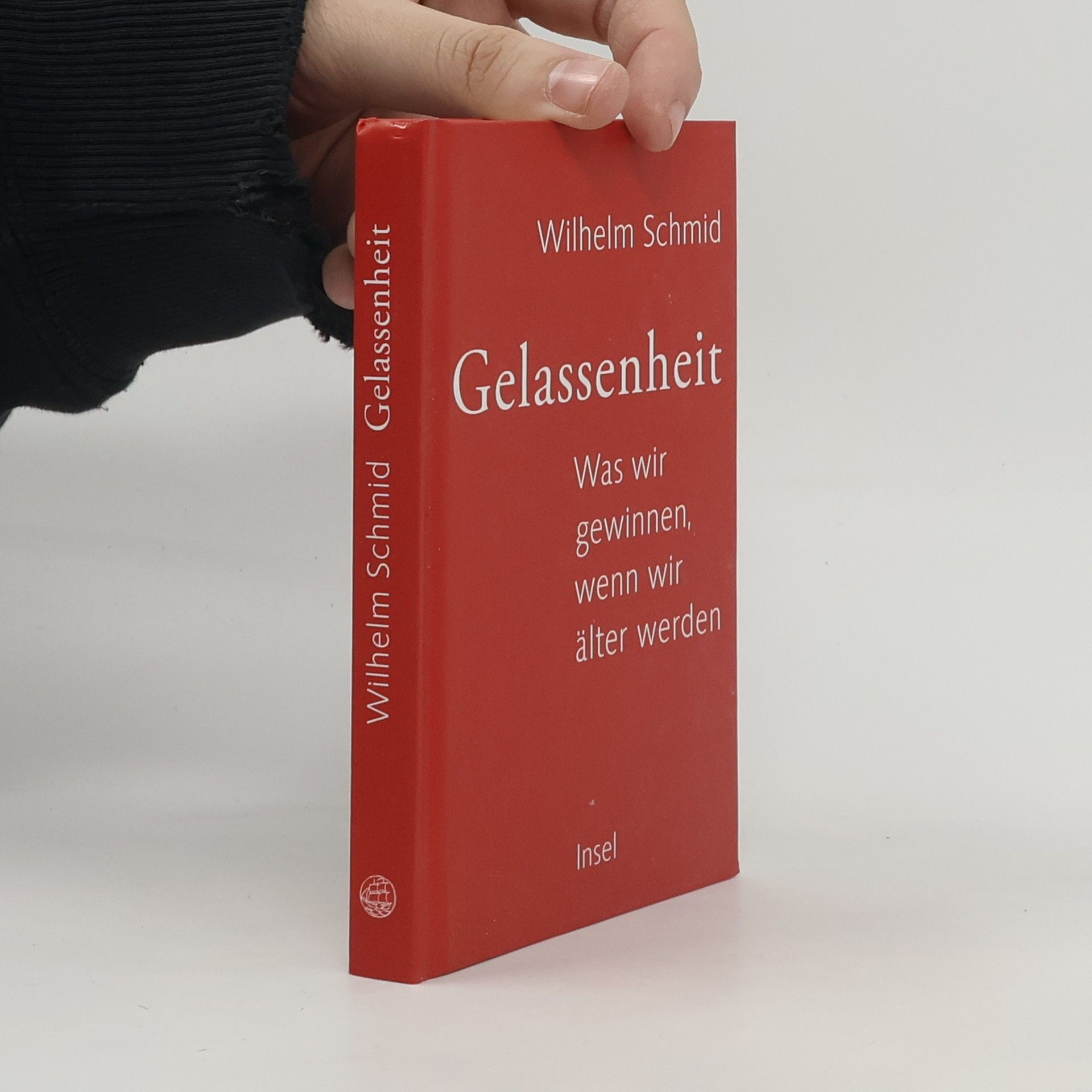 Wilhelm Schmidt-Thomé Gelassenheit. Was wir gewinnen, wenn wir älter werden