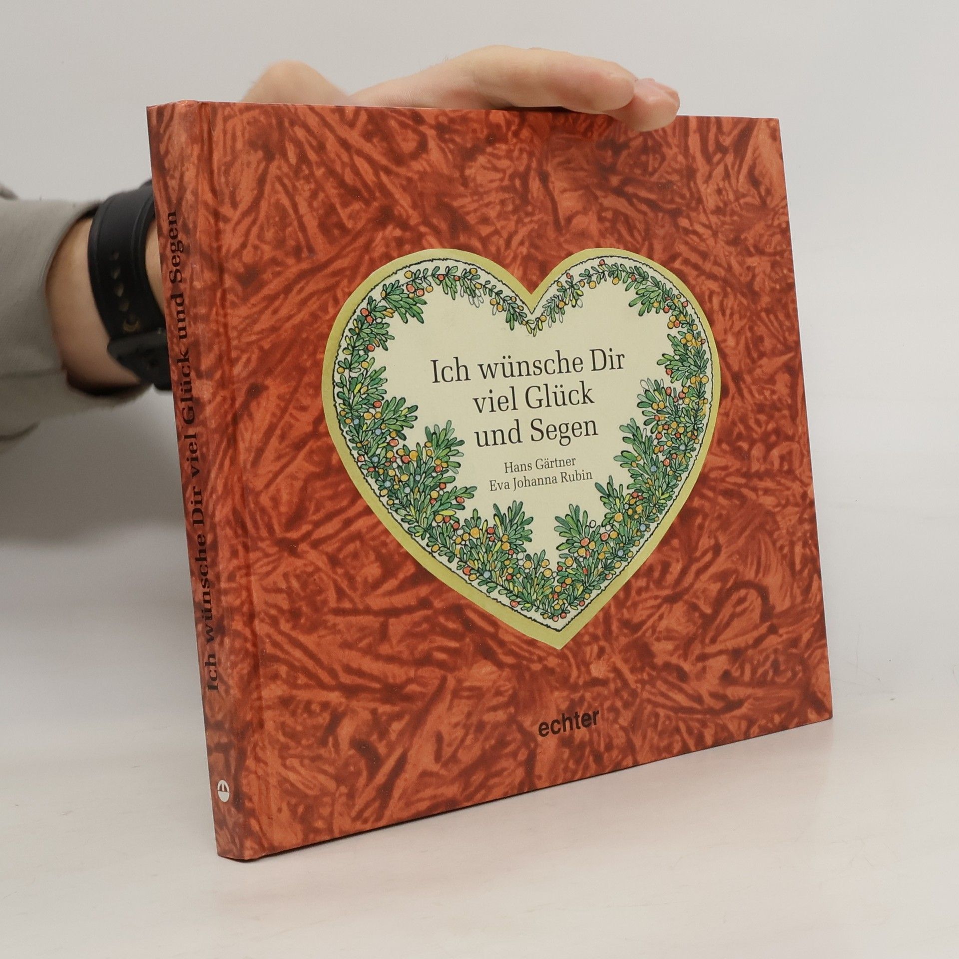 Autorenkollektiv Ich wünsche Dir viel Glück und Segen