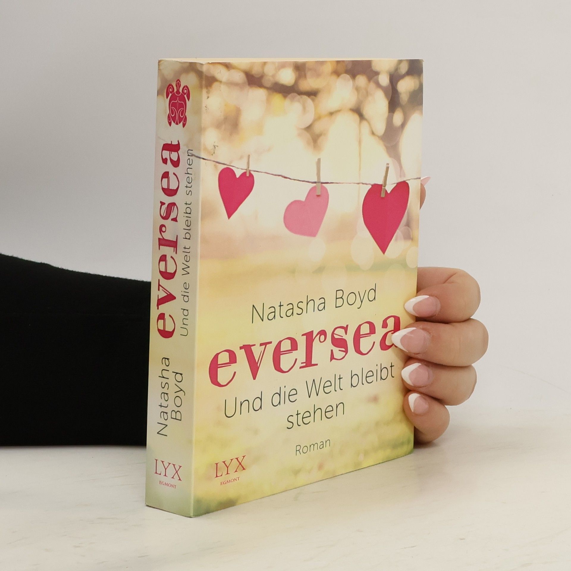 Natasha Boyd Eversea - Und die Welt bleibt stehen